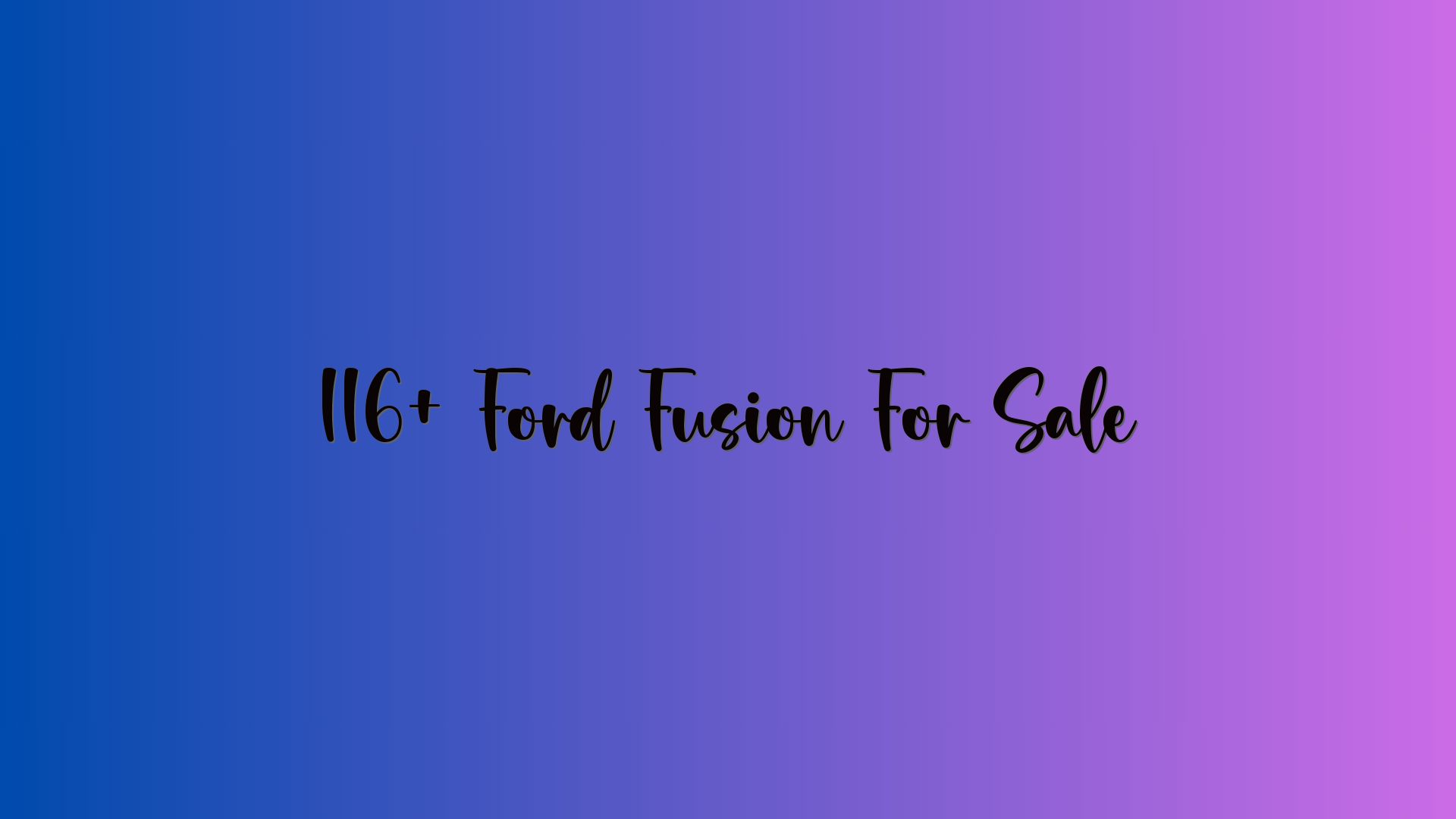 116+ Ford Fusion For Sale