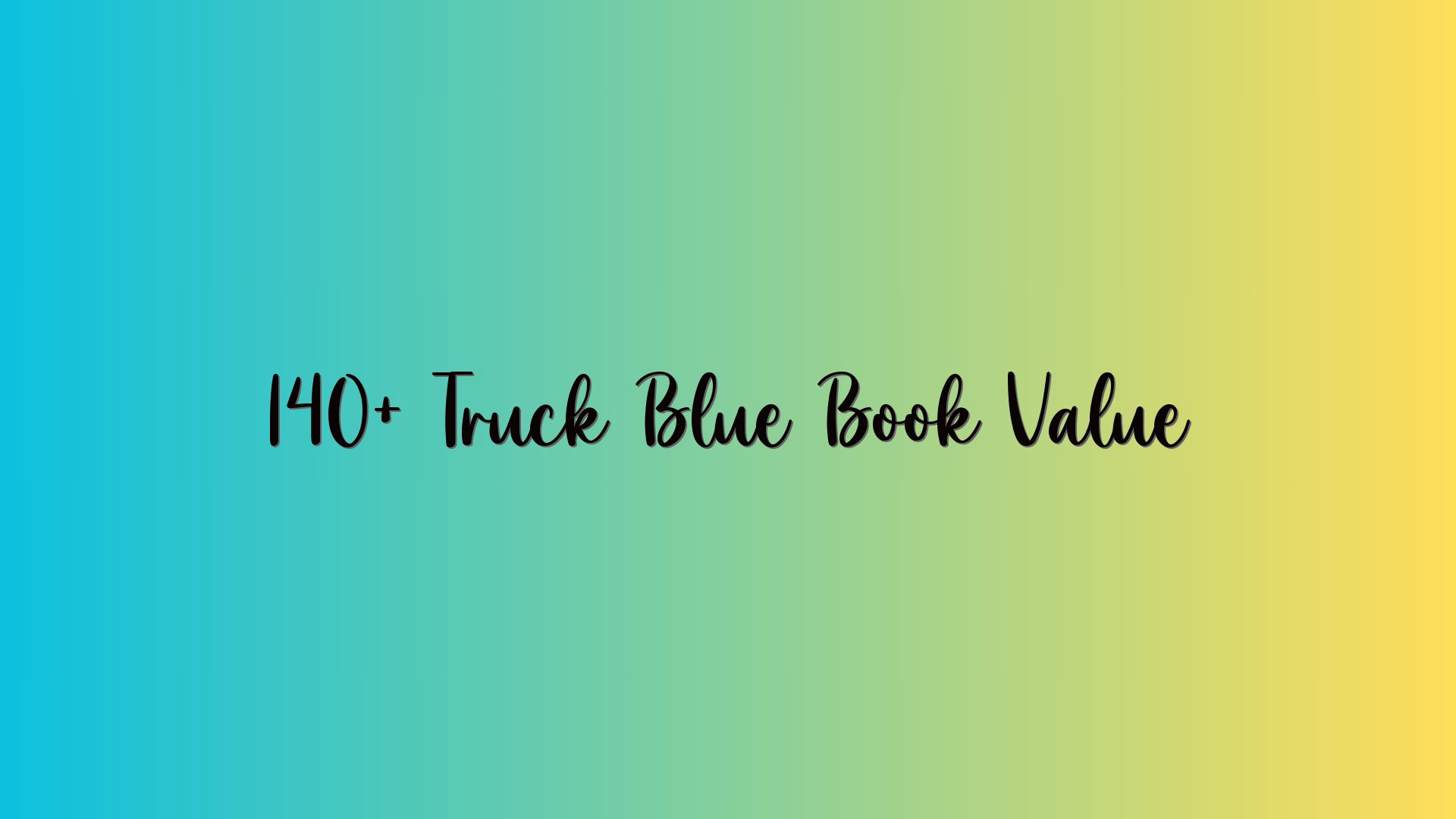 140+ Truck Blue Book Value