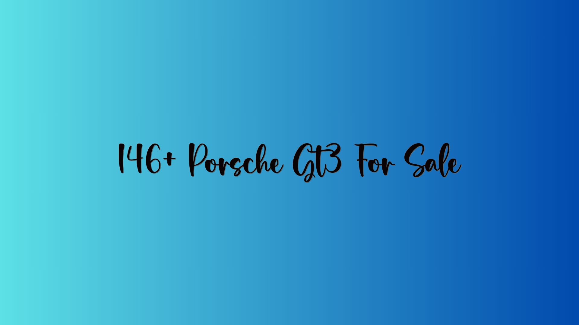 146+ Porsche Gt3 For Sale
