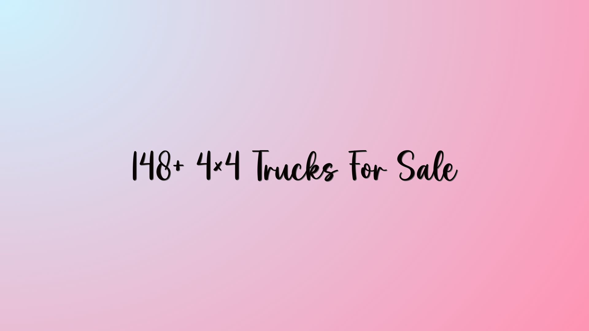 148+ 4×4 Trucks For Sale