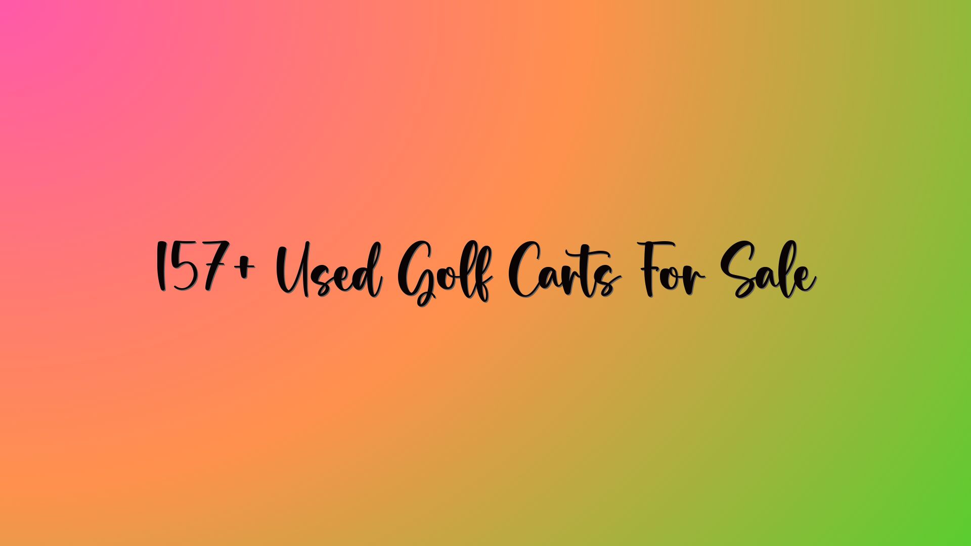 157+ Used Golf Carts For Sale