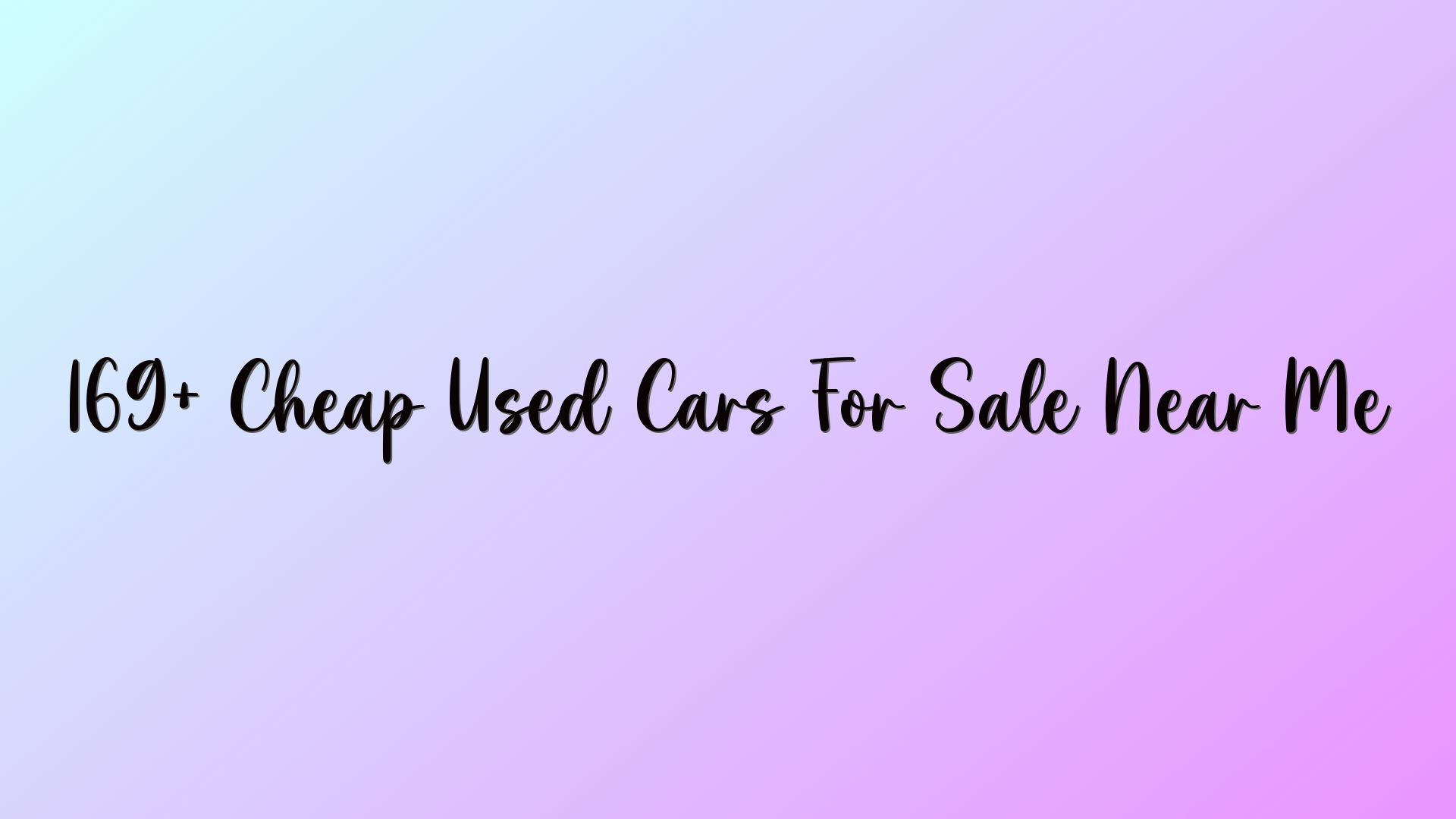 169+ Cheap Used Cars For Sale Near Me