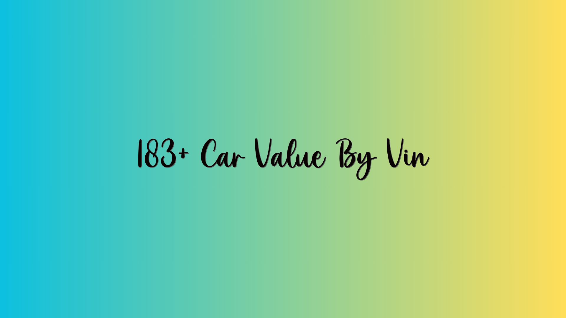 183+ Car Value By Vin