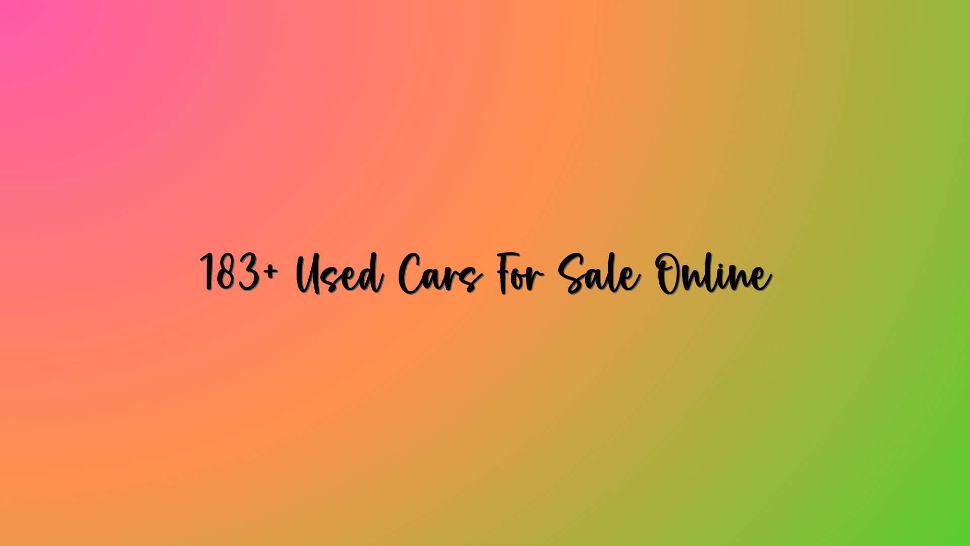 183+ Used Cars For Sale Online