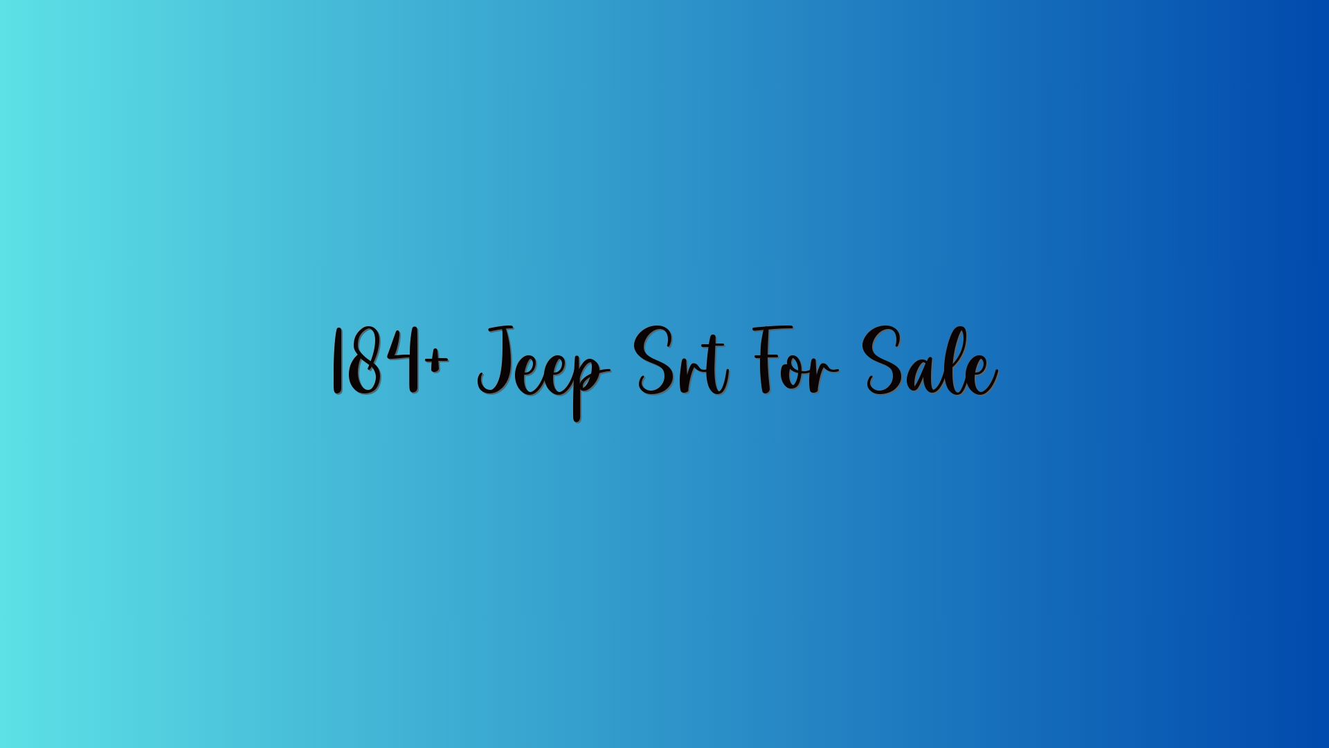 184+ Jeep Srt For Sale
