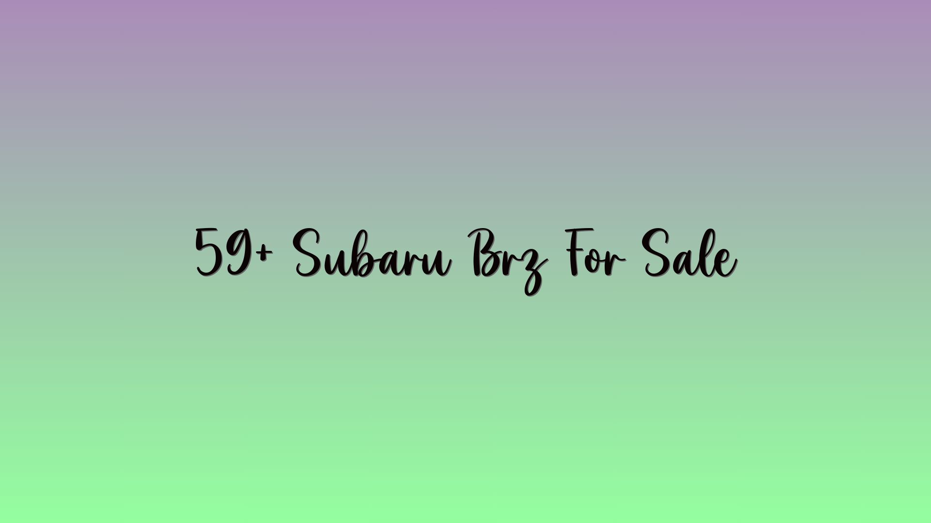 59+ Subaru Brz For Sale