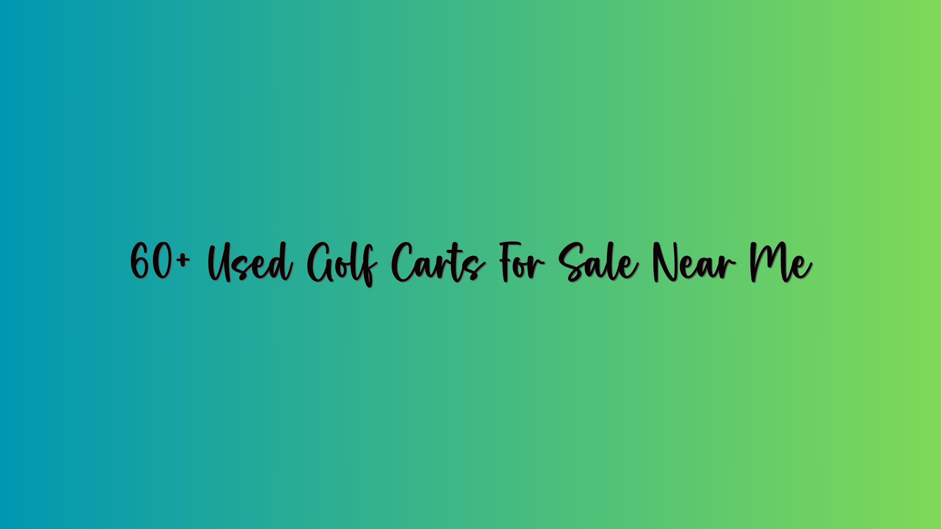 60+ Used Golf Carts For Sale Near Me