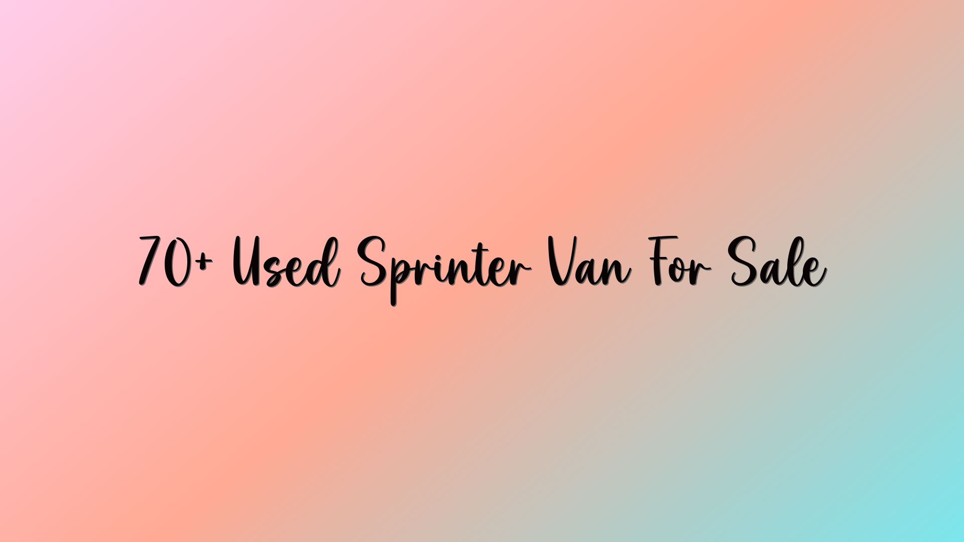 70+ Used Sprinter Van For Sale