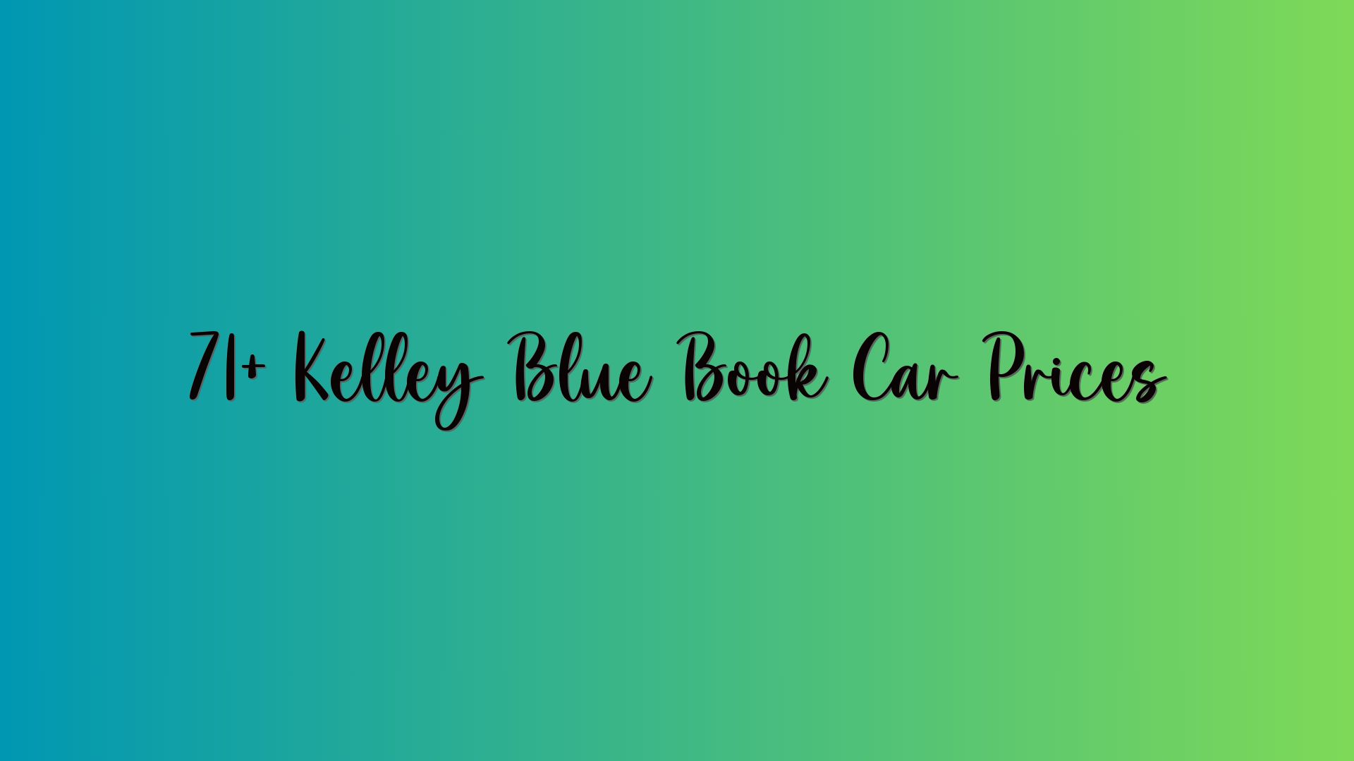 71+ Kelley Blue Book Car Prices