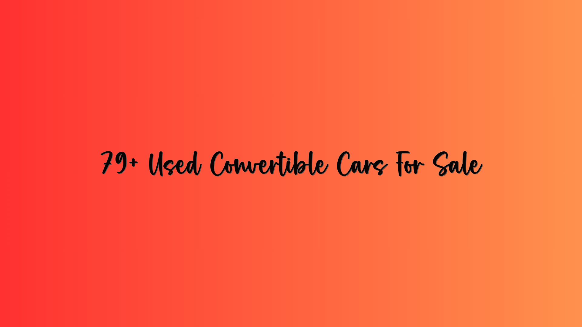 79+ Used Convertible Cars For Sale