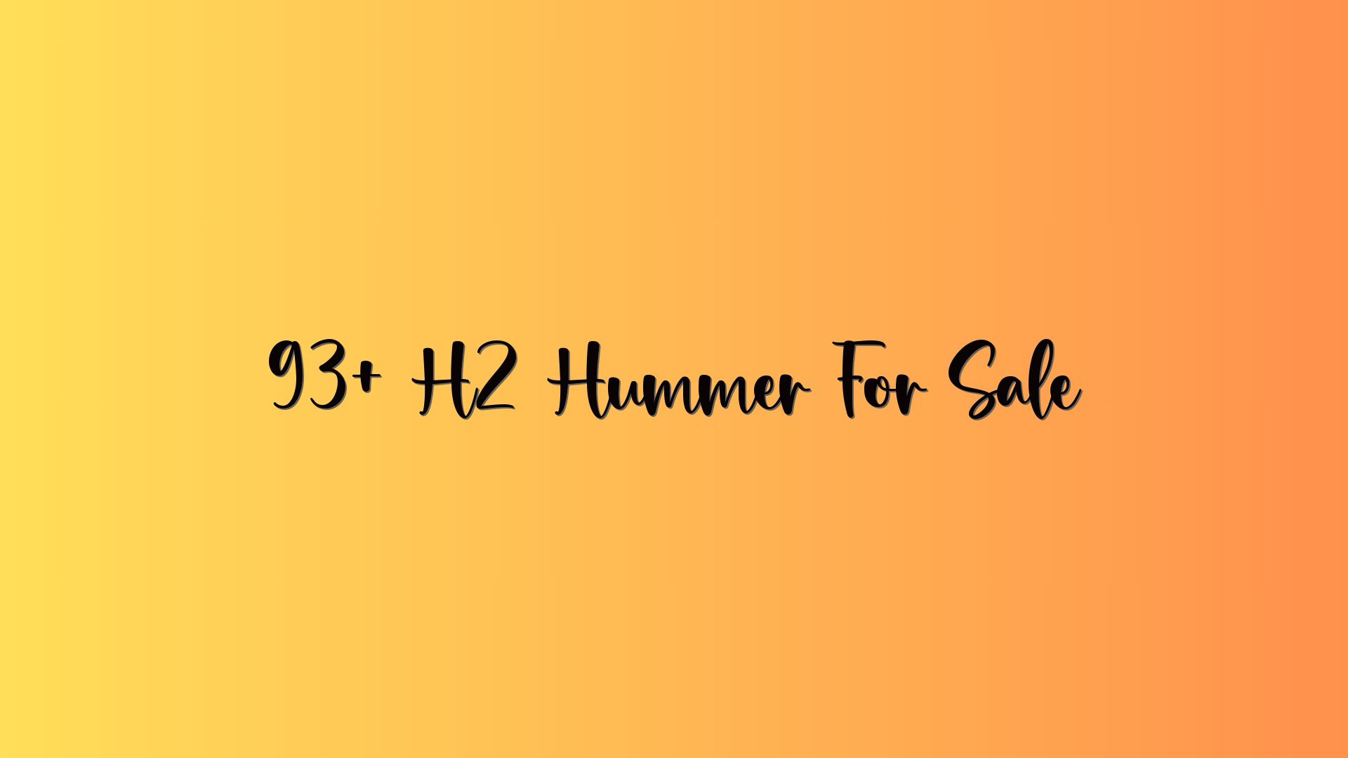 93+ H2 Hummer For Sale
