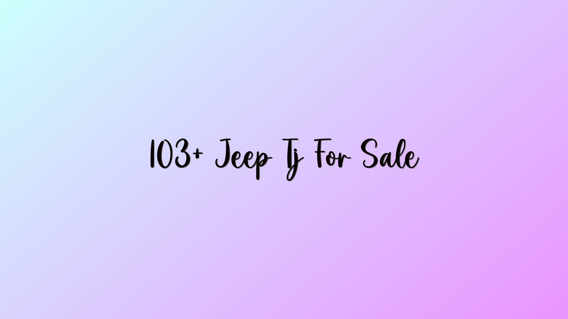 103+ Jeep Tj For Sale
