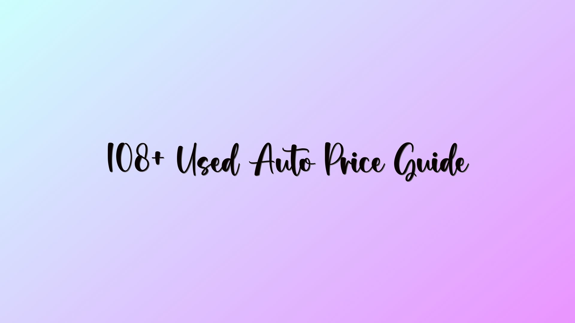 108+ Used Auto Price Guide