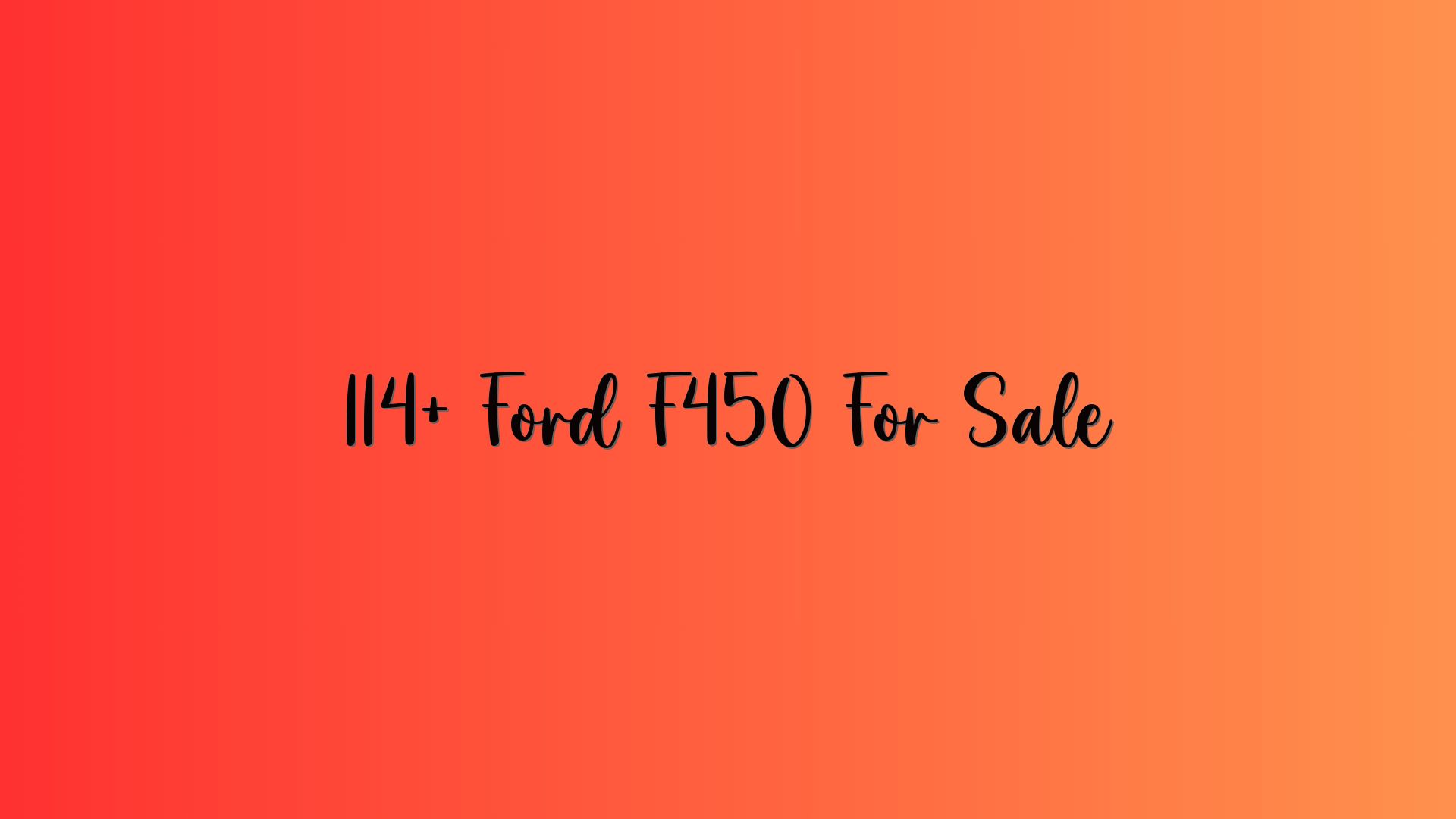 114+ Ford F450 For Sale