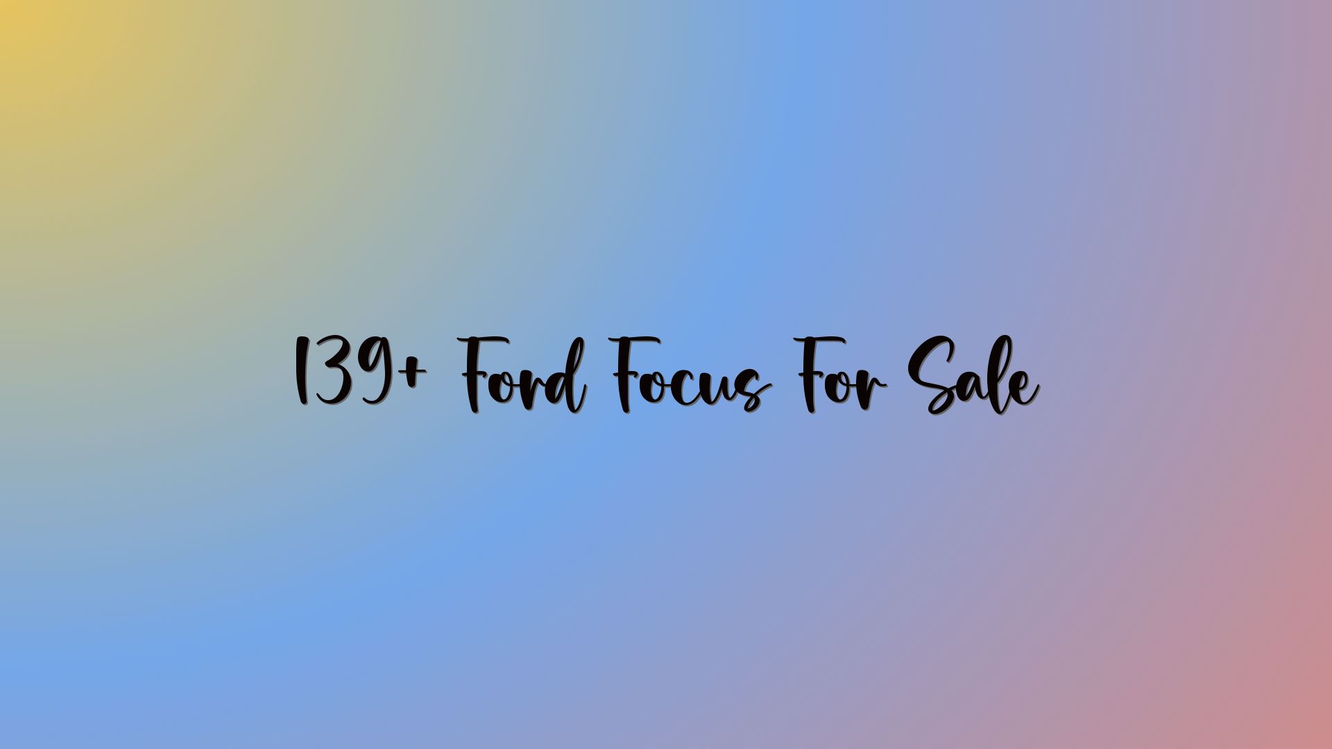 139+ Ford Focus For Sale