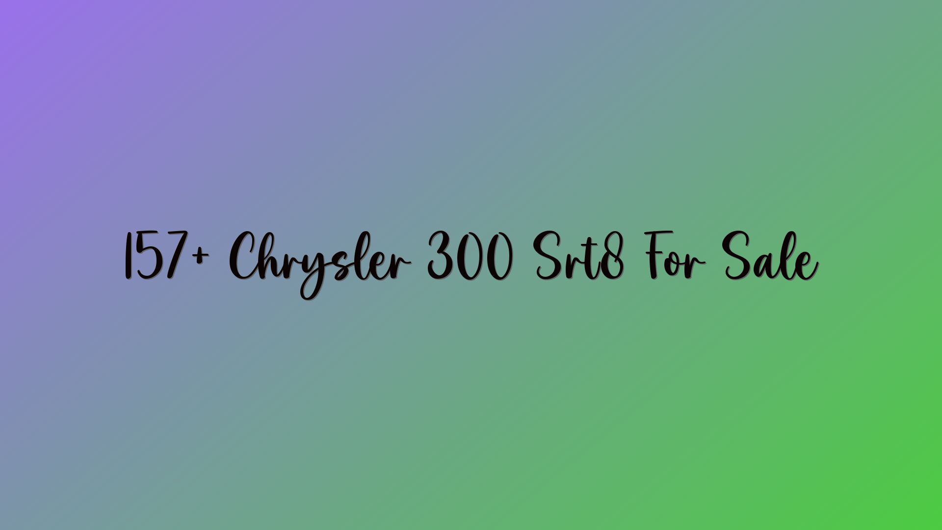 157+ Chrysler 300 Srt8 For Sale