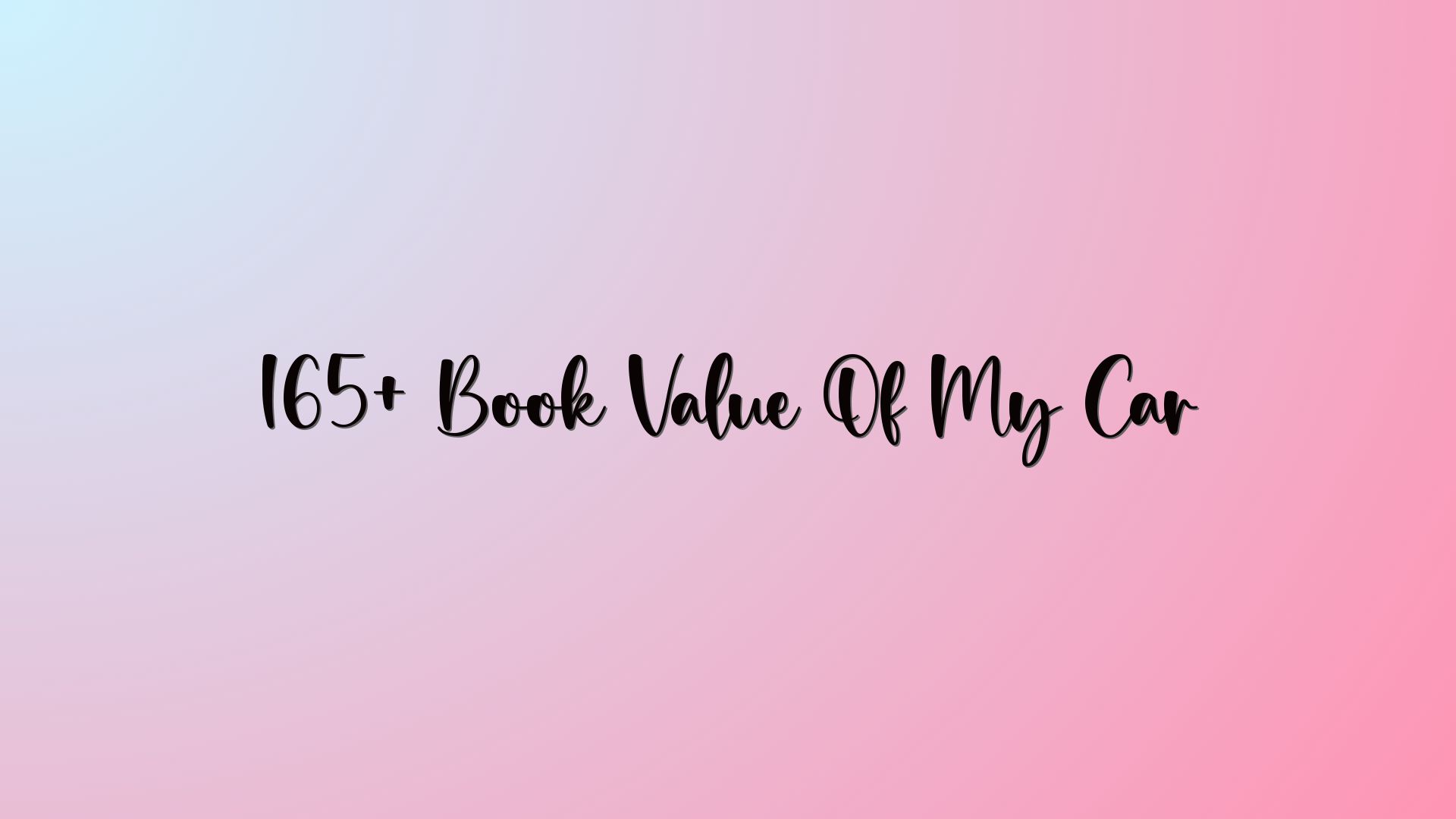 165+ Book Value Of My Car