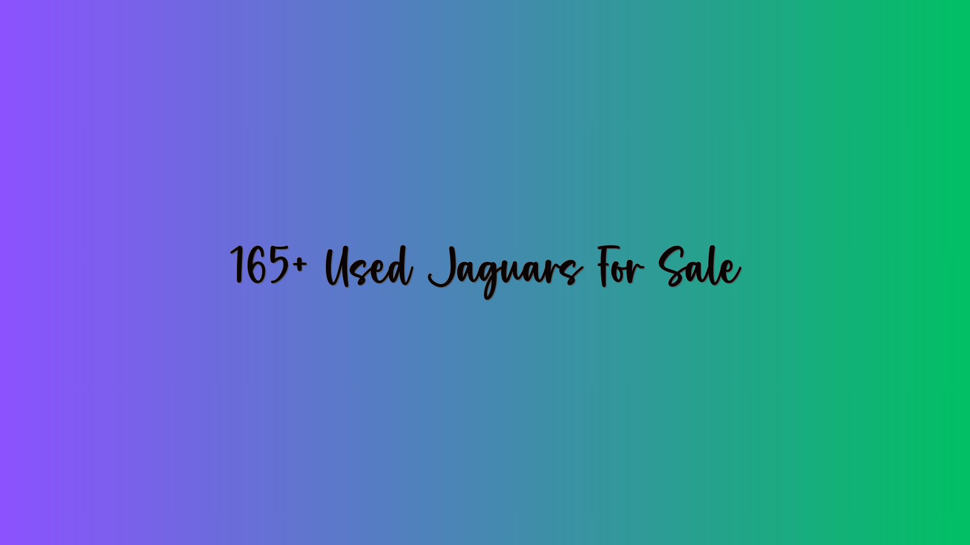 165+ Used Jaguars For Sale
