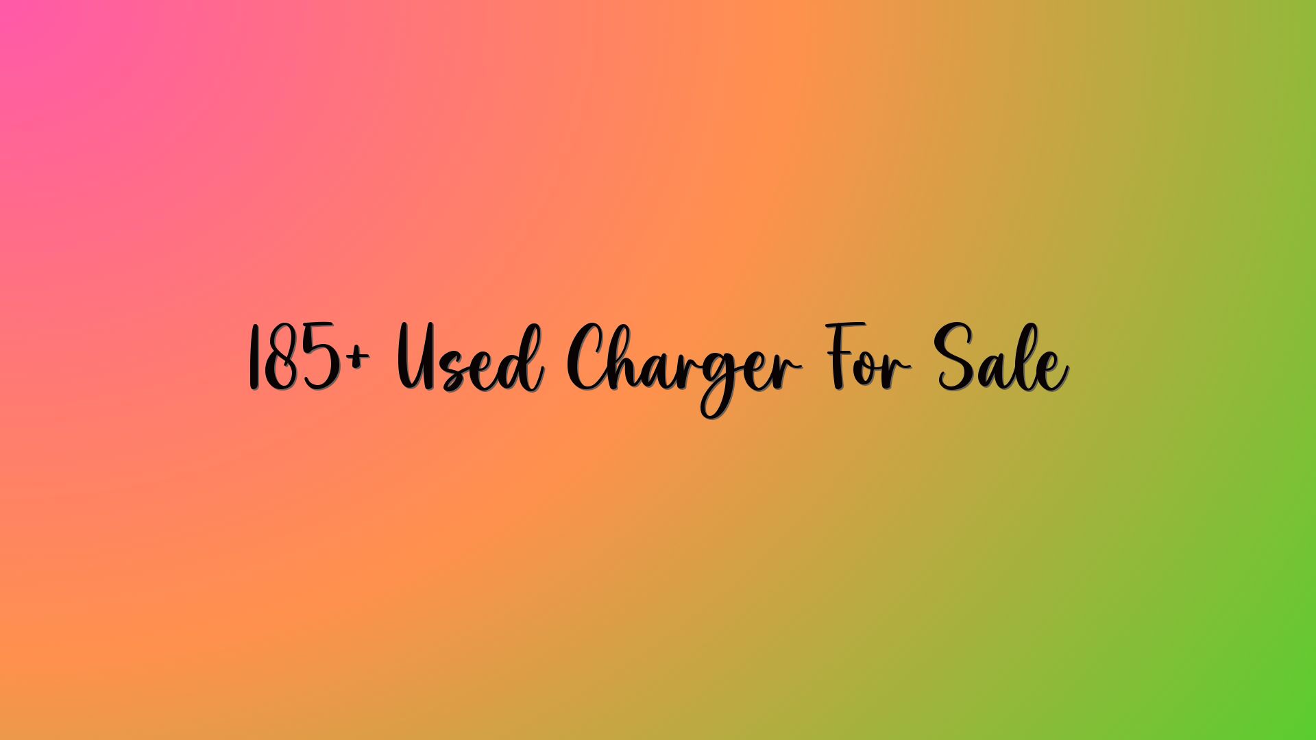 185+ Used Charger For Sale