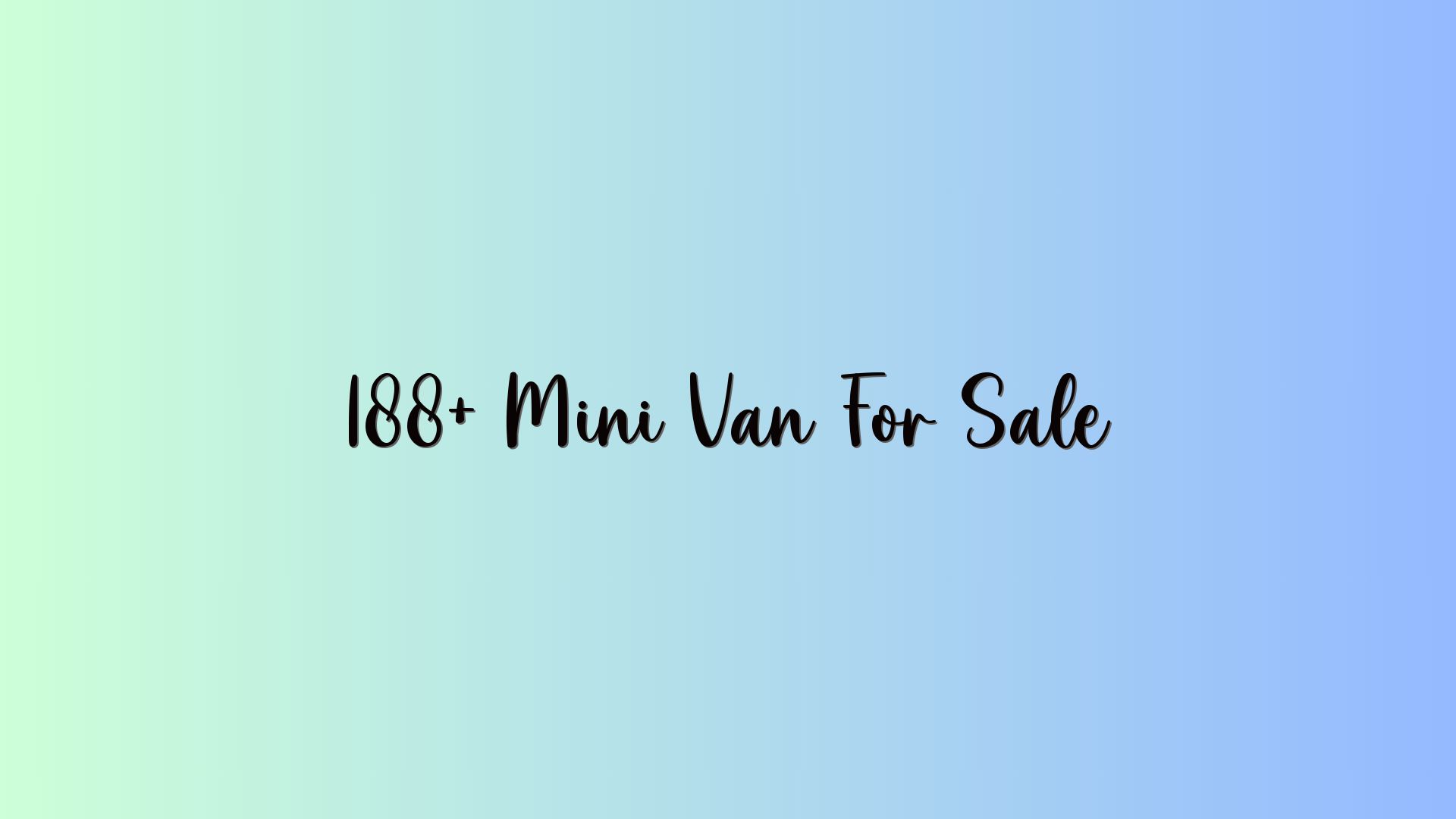 188+ Mini Van For Sale