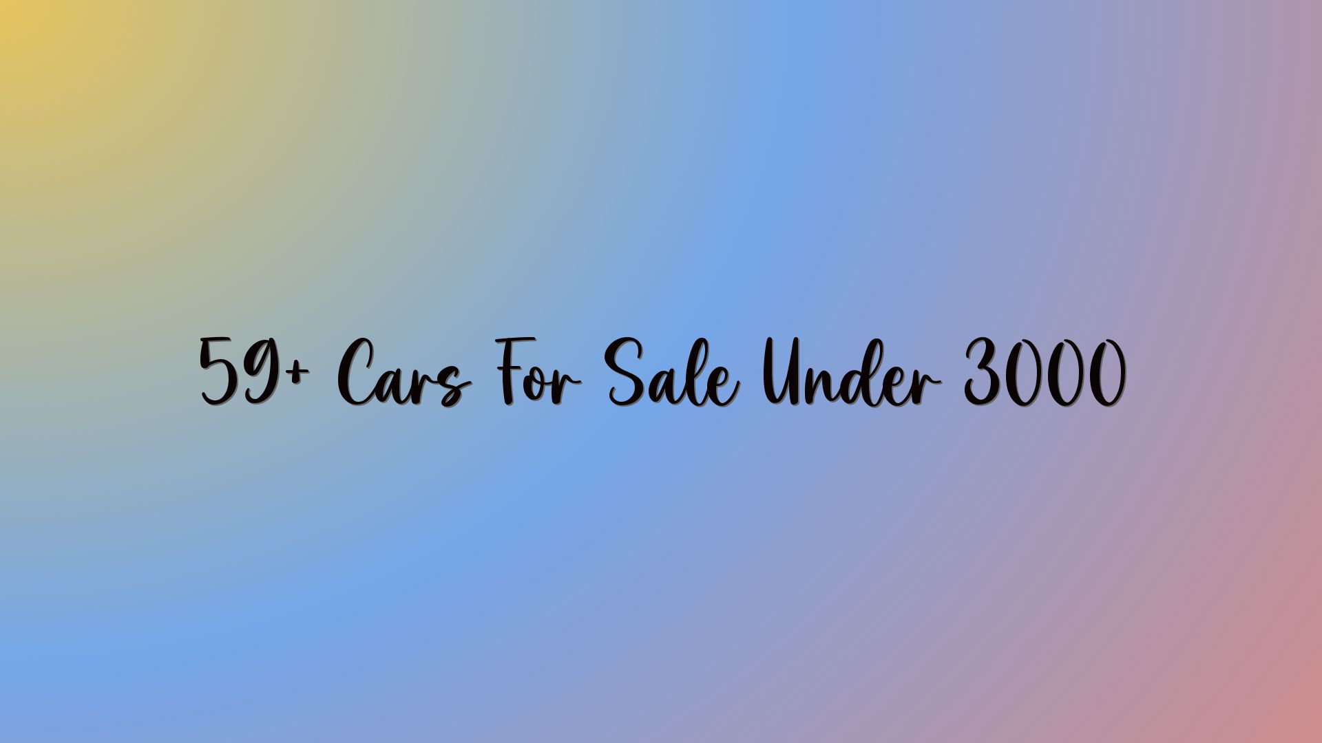 59+ Cars For Sale Under 3000