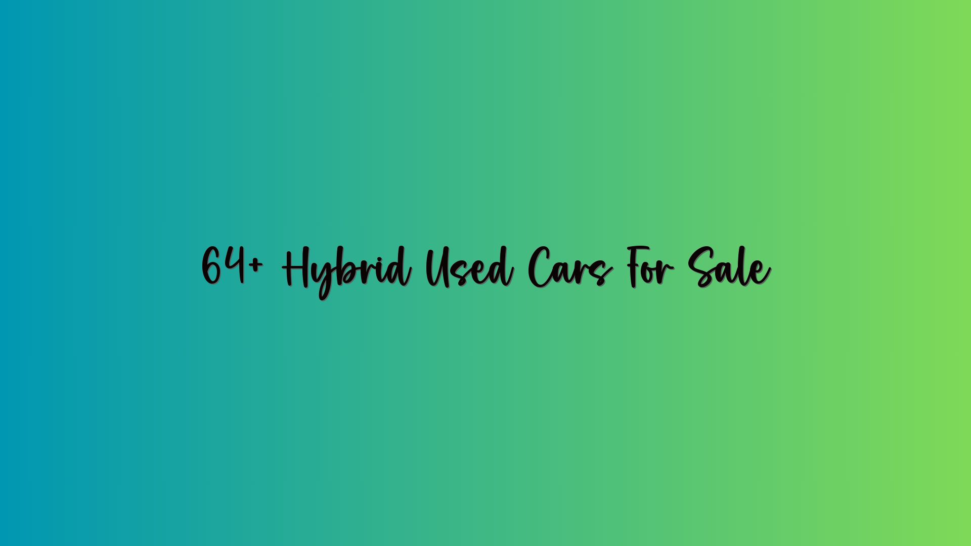 64+ Hybrid Used Cars For Sale