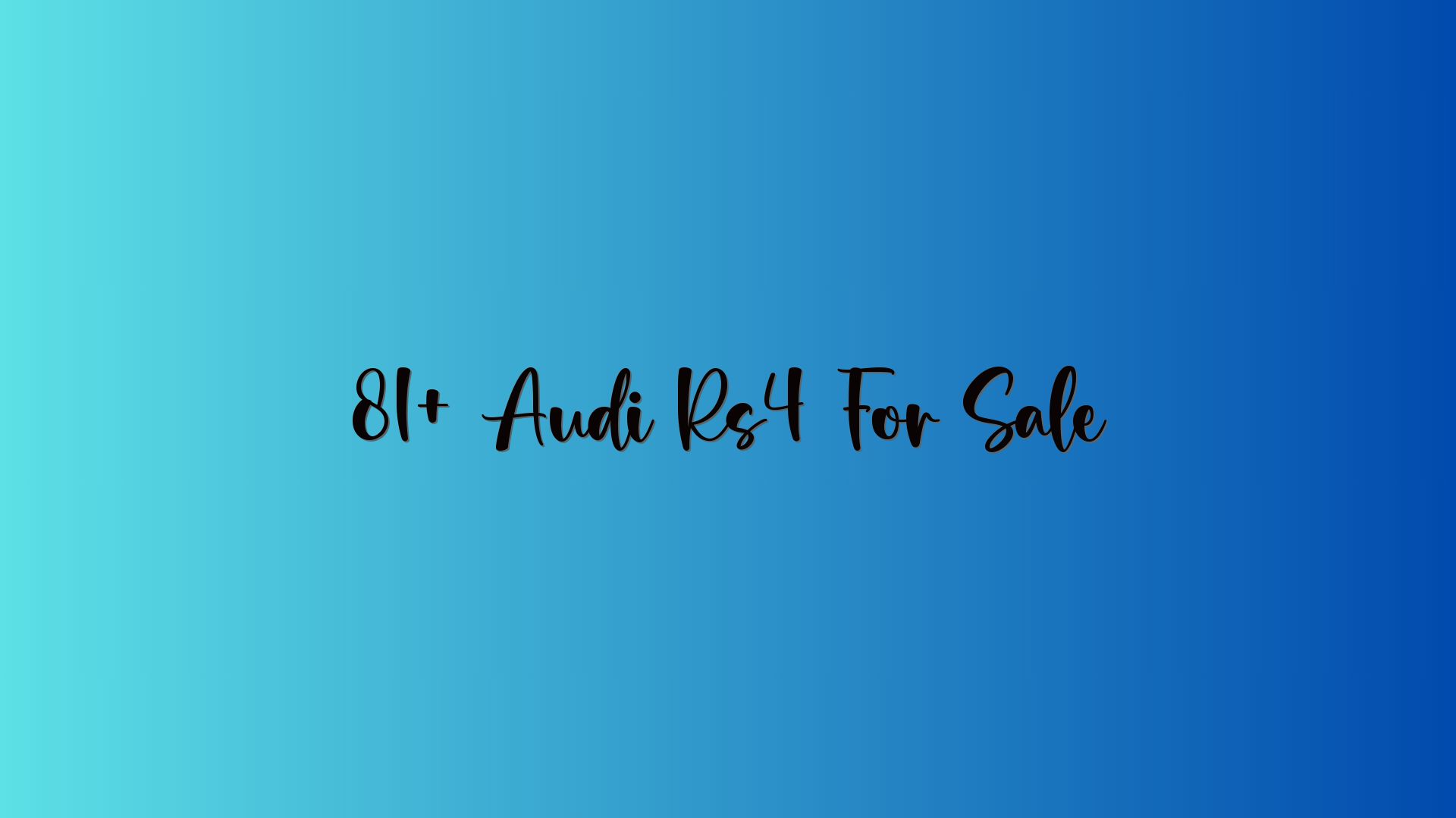 81+ Audi Rs4 For Sale