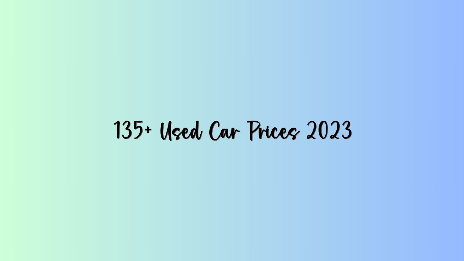 135+ Used Car Prices 2023