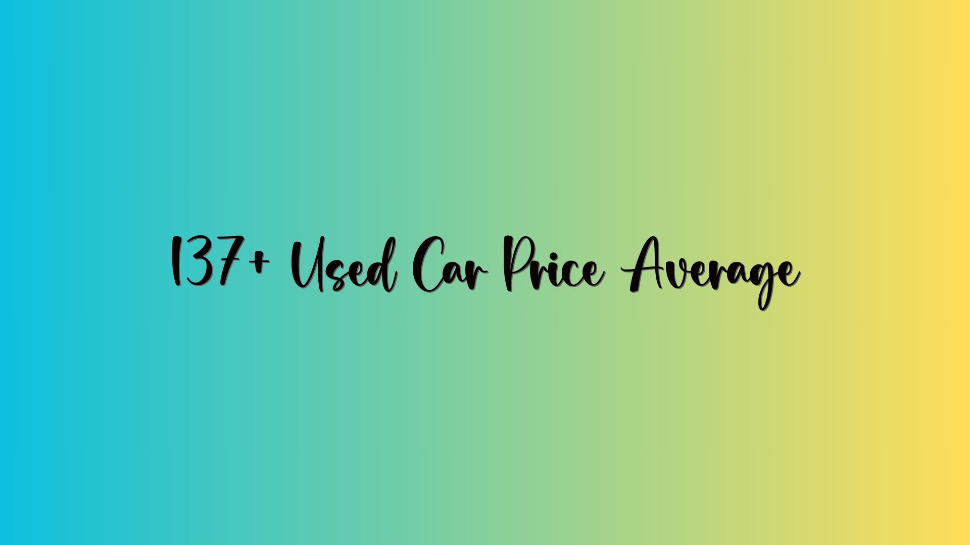 137+ Used Car Price Average