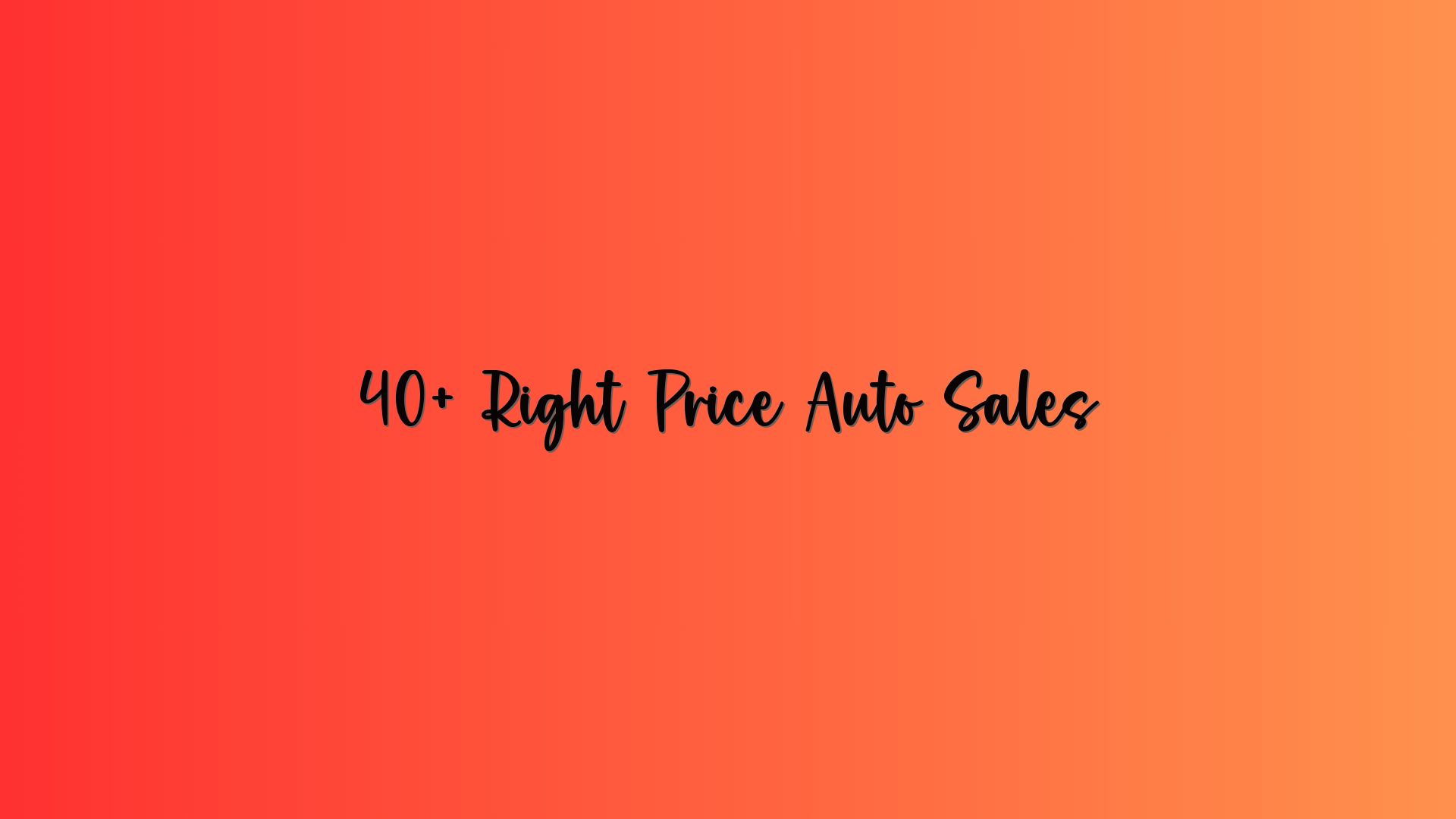 40+ Right Price Auto Sales