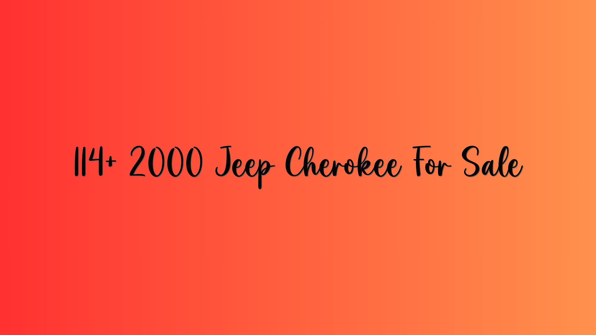 114+ 2000 Jeep Cherokee For Sale
