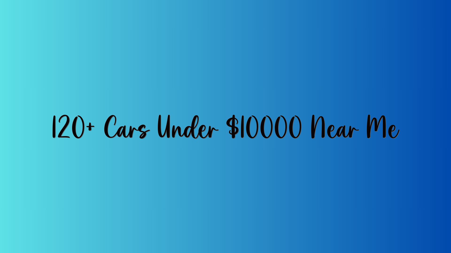 120+ Cars Under $10000 Near Me