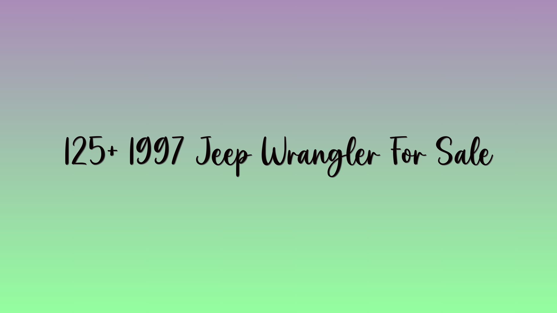 125+ 1997 Jeep Wrangler For Sale