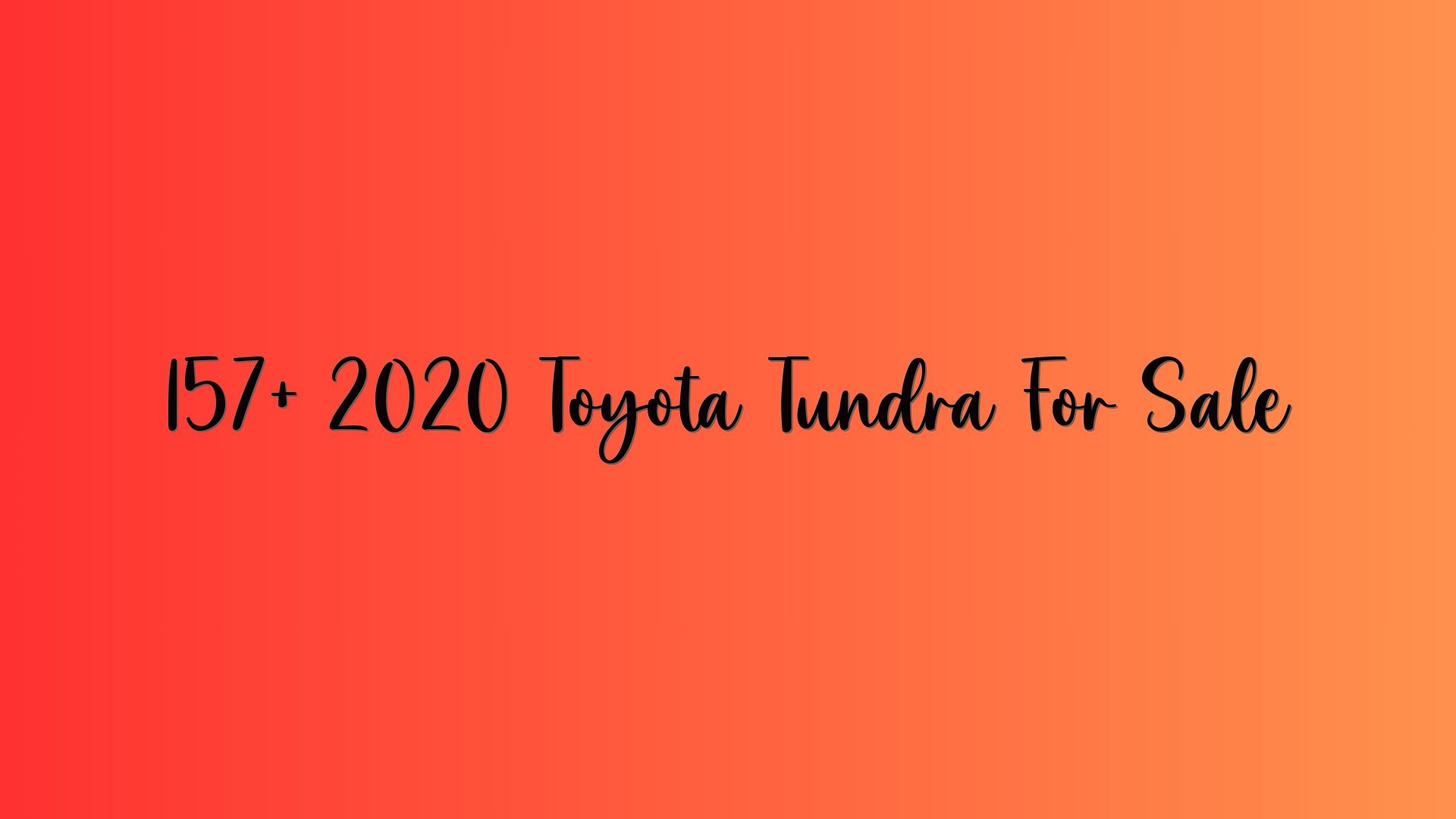 157+ 2020 Toyota Tundra For Sale