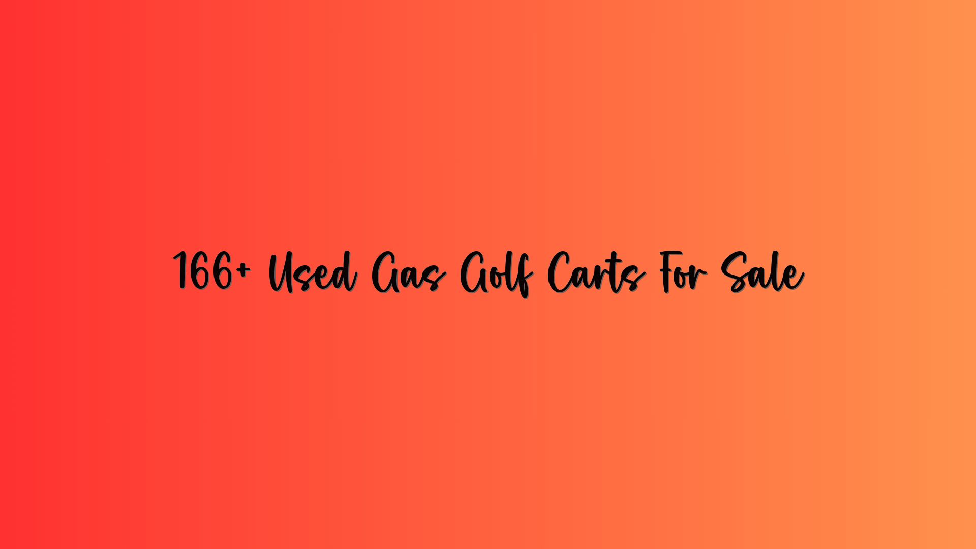 166+ Used Gas Golf Carts For Sale