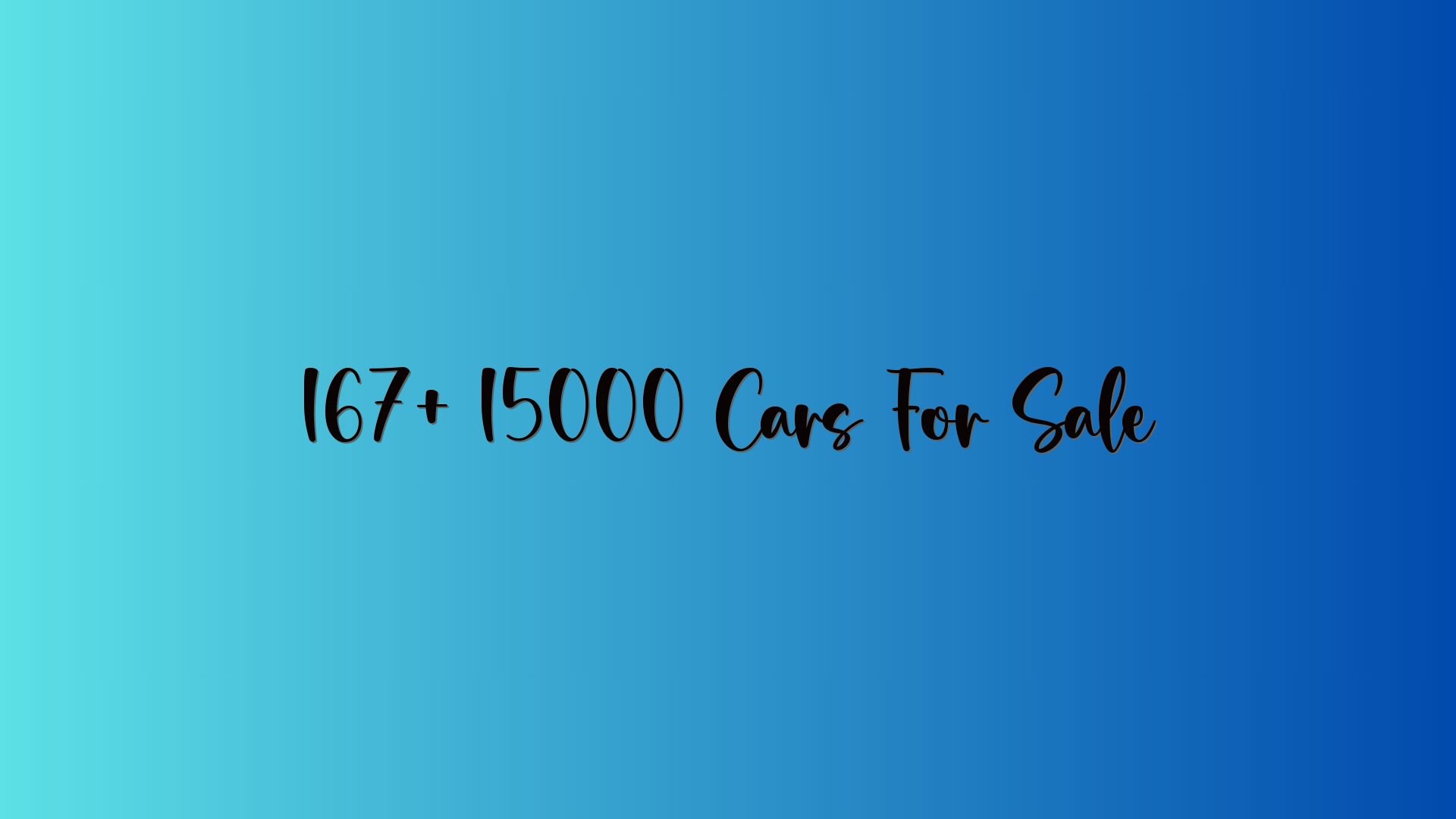 167+ 15000 Cars For Sale