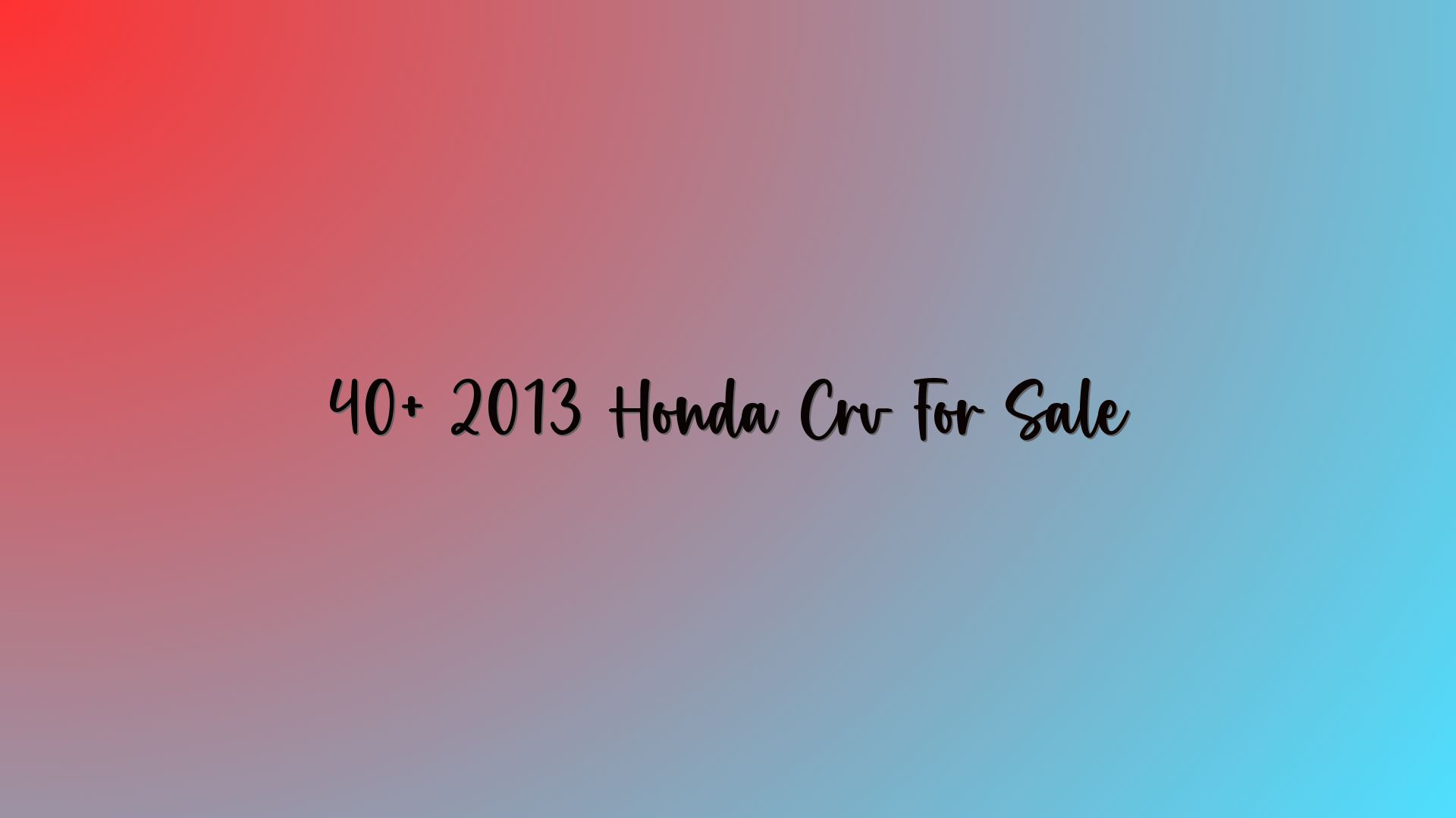 40+ 2013 Honda Crv For Sale