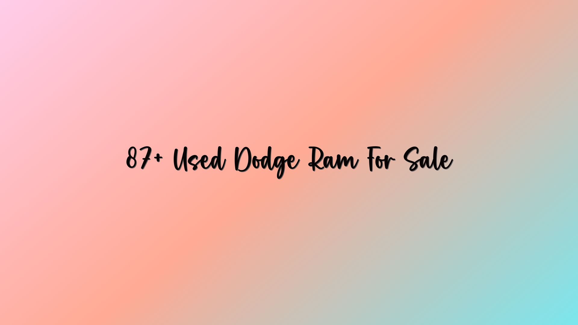 87+ Used Dodge Ram For Sale