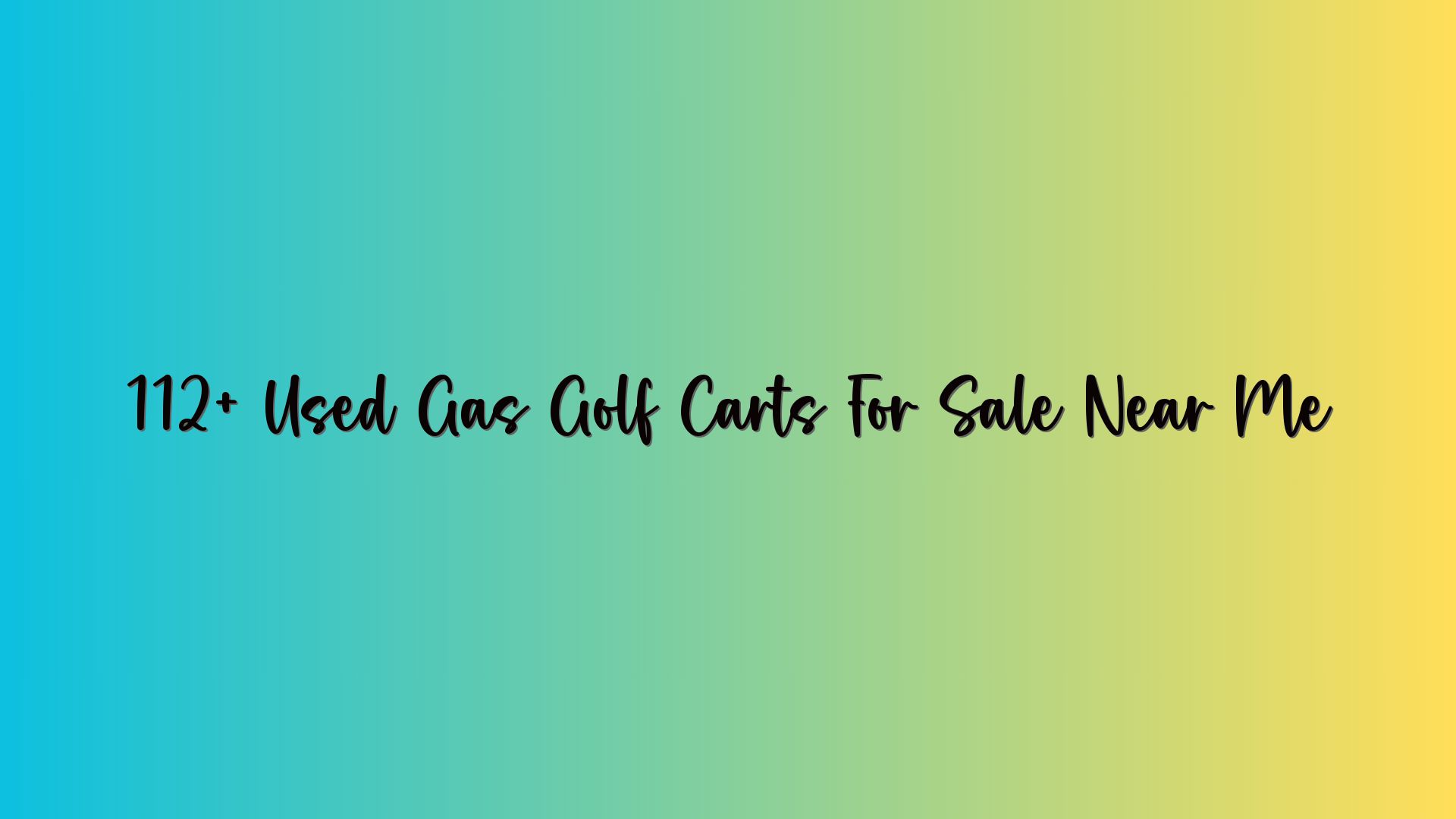 112+ Used Gas Golf Carts For Sale Near Me