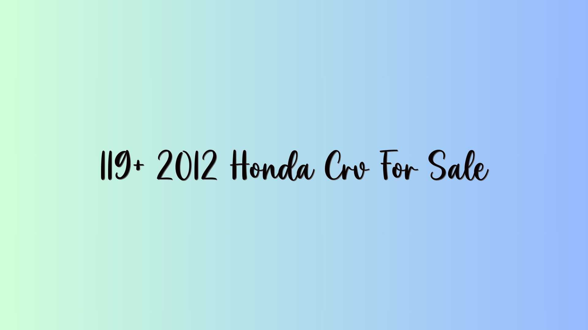 119+ 2012 Honda Crv For Sale