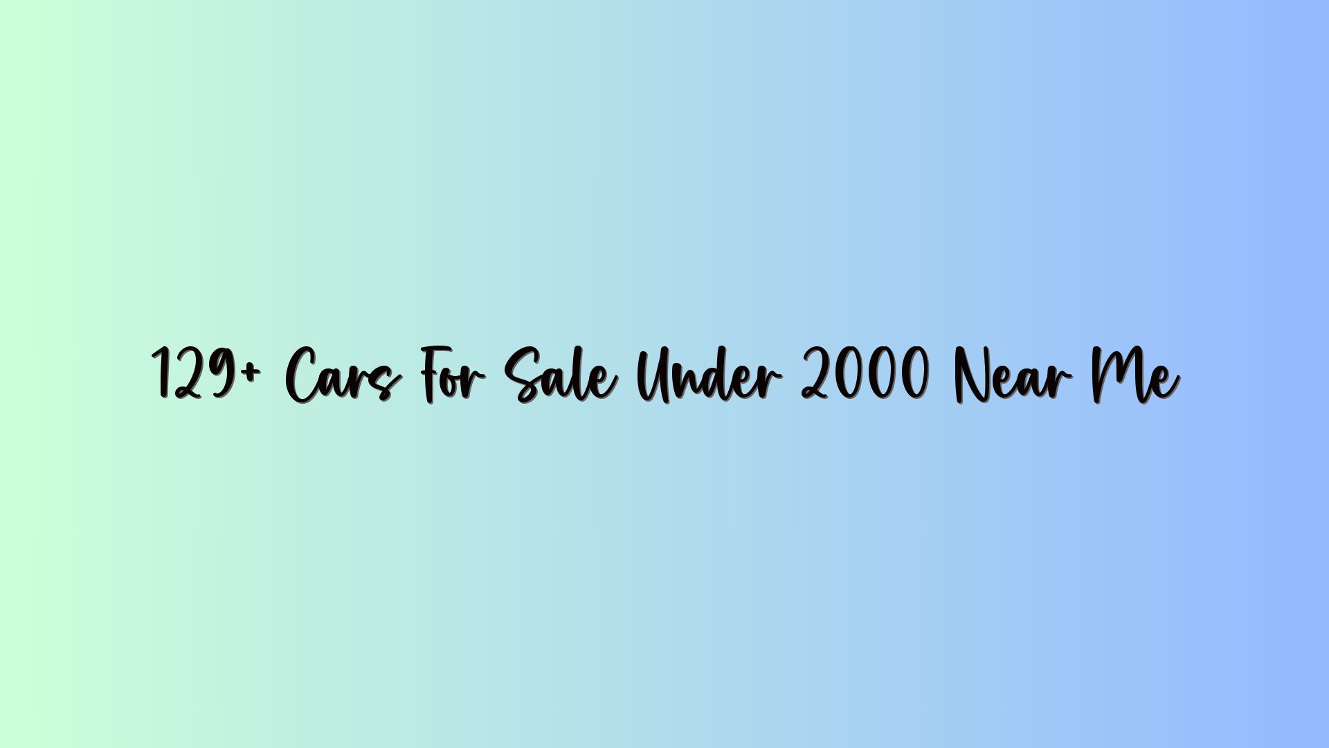 129+ Cars For Sale Under 2000 Near Me