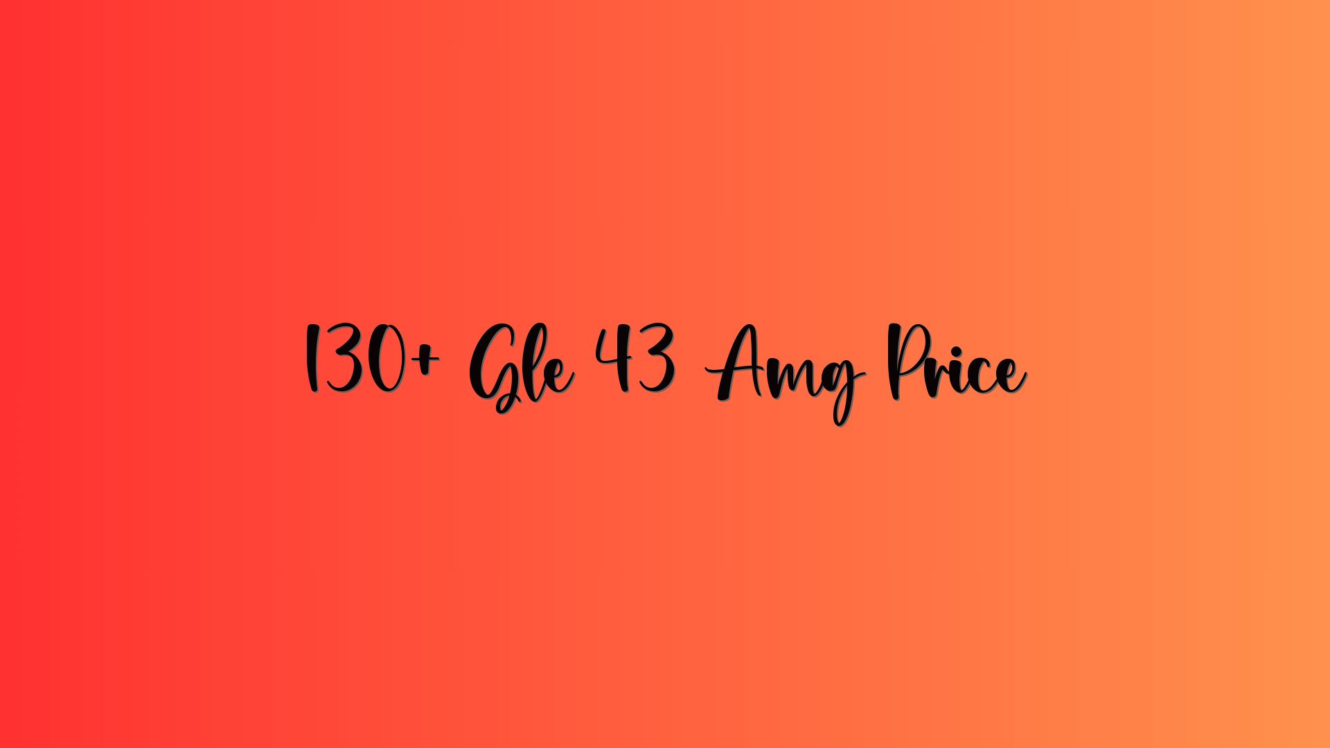130+ Gle 43 Amg Price