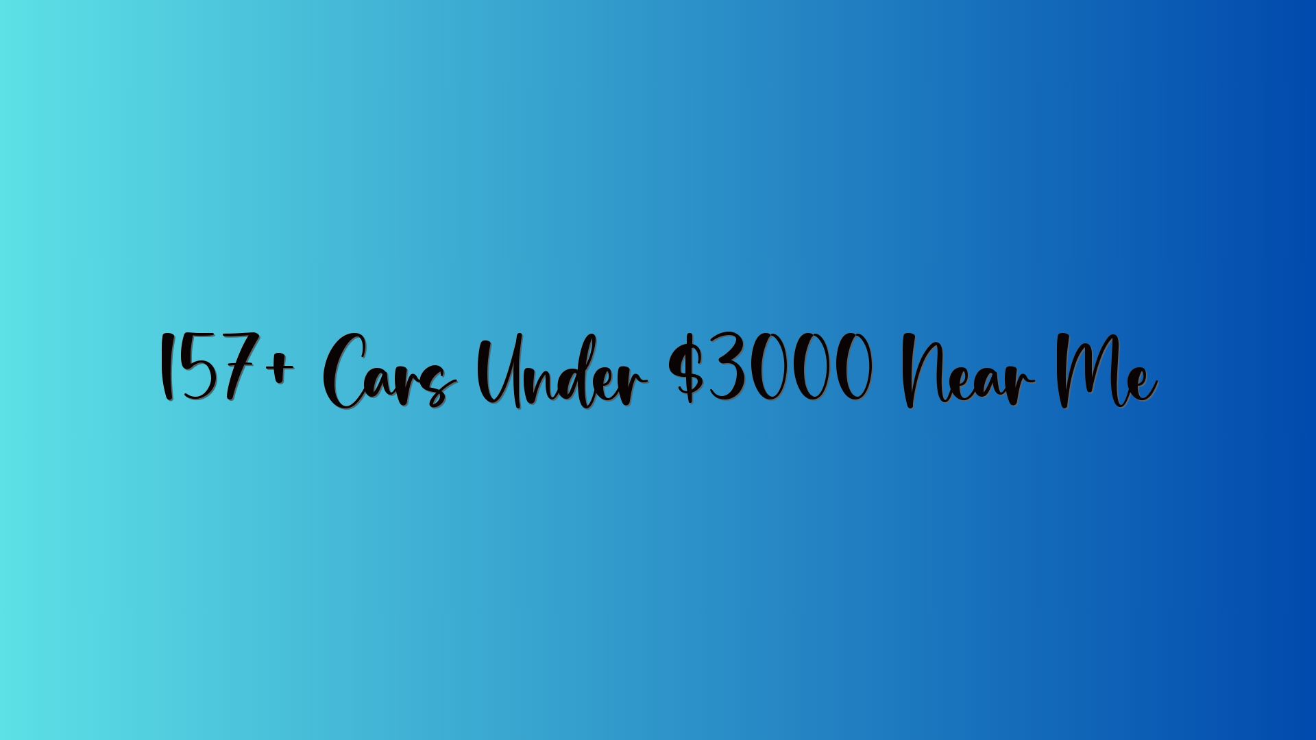 157+ Cars Under $3000 Near Me