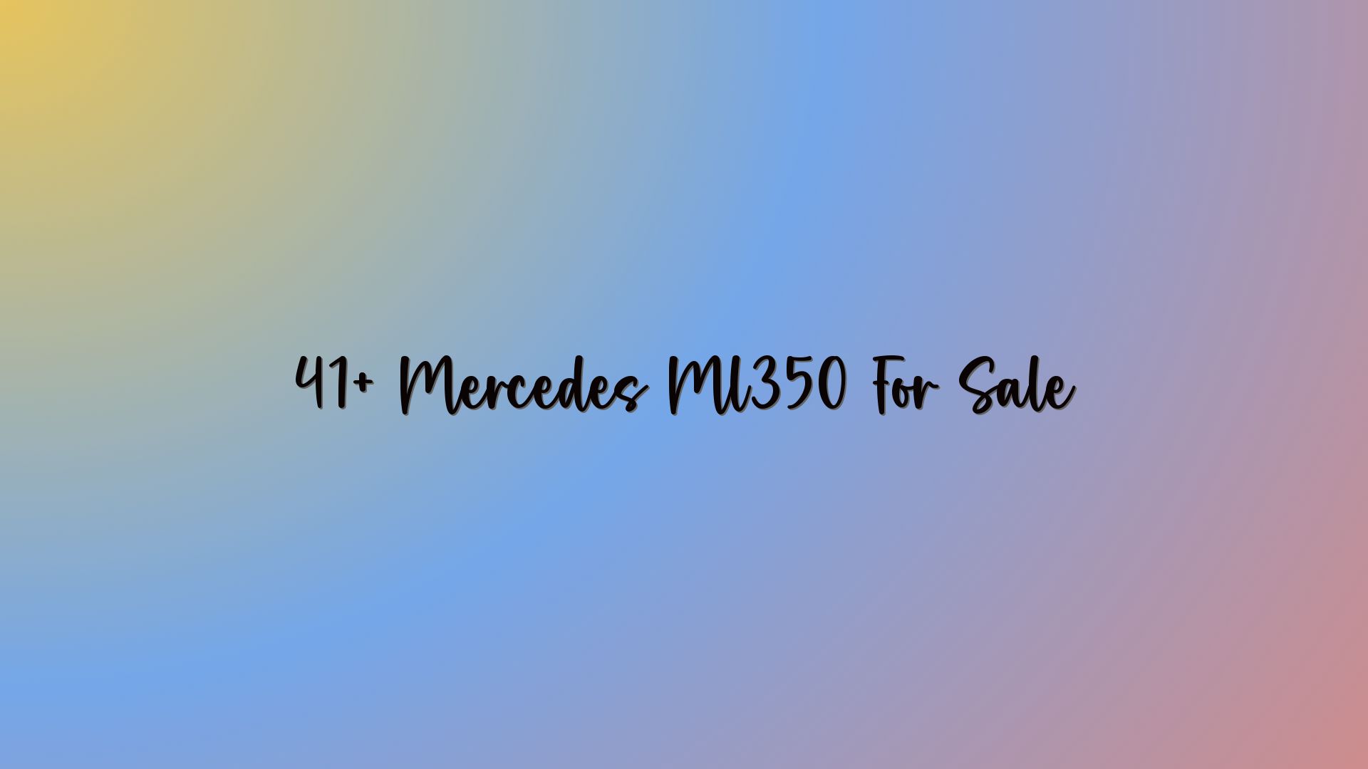 41+ Mercedes Ml350 For Sale
