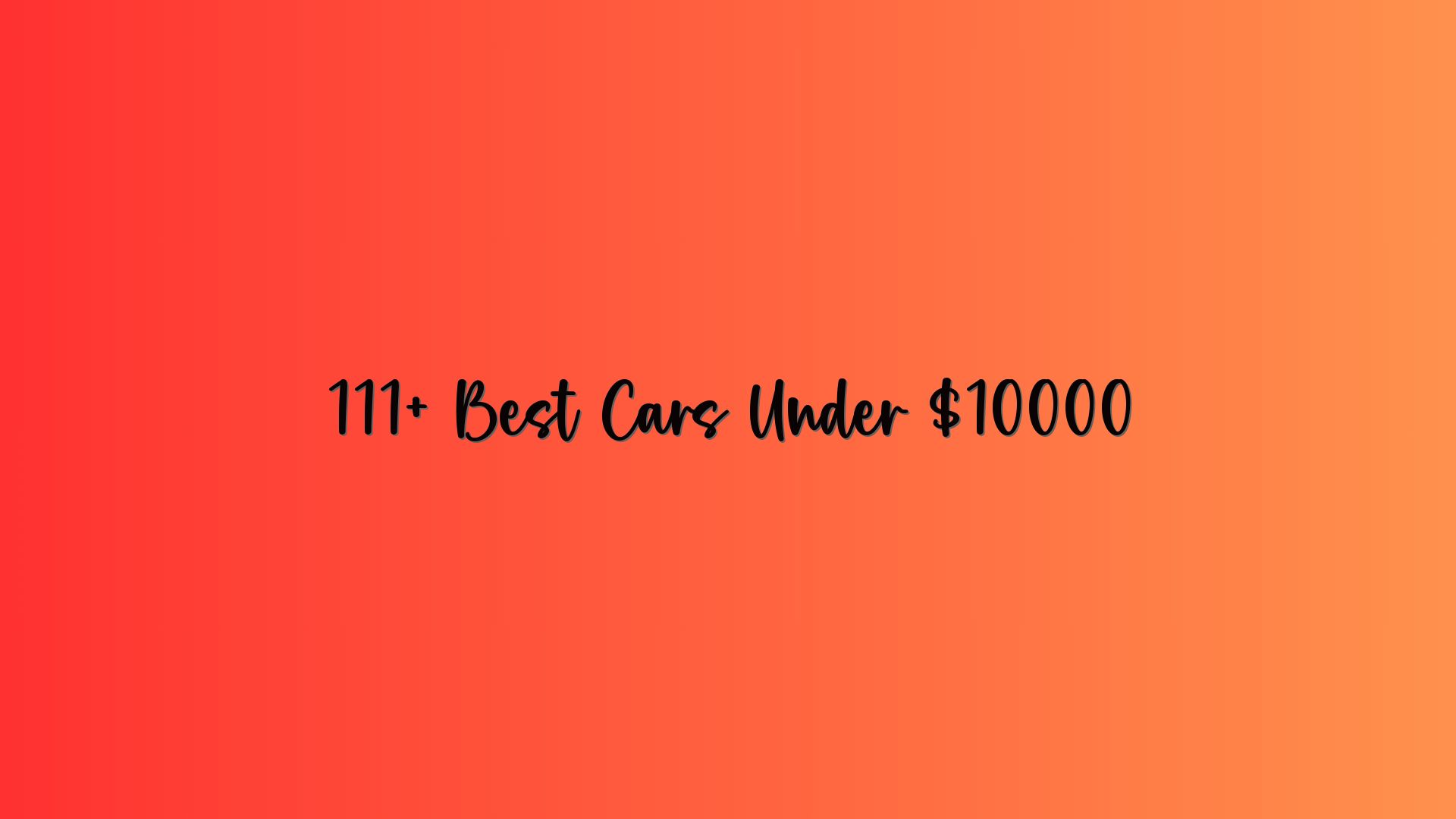 111+ Best Cars Under $10000