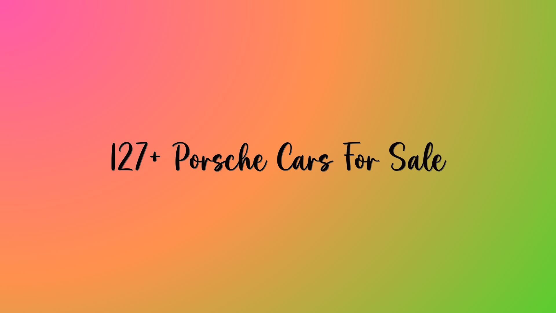 127+ Porsche Cars For Sale