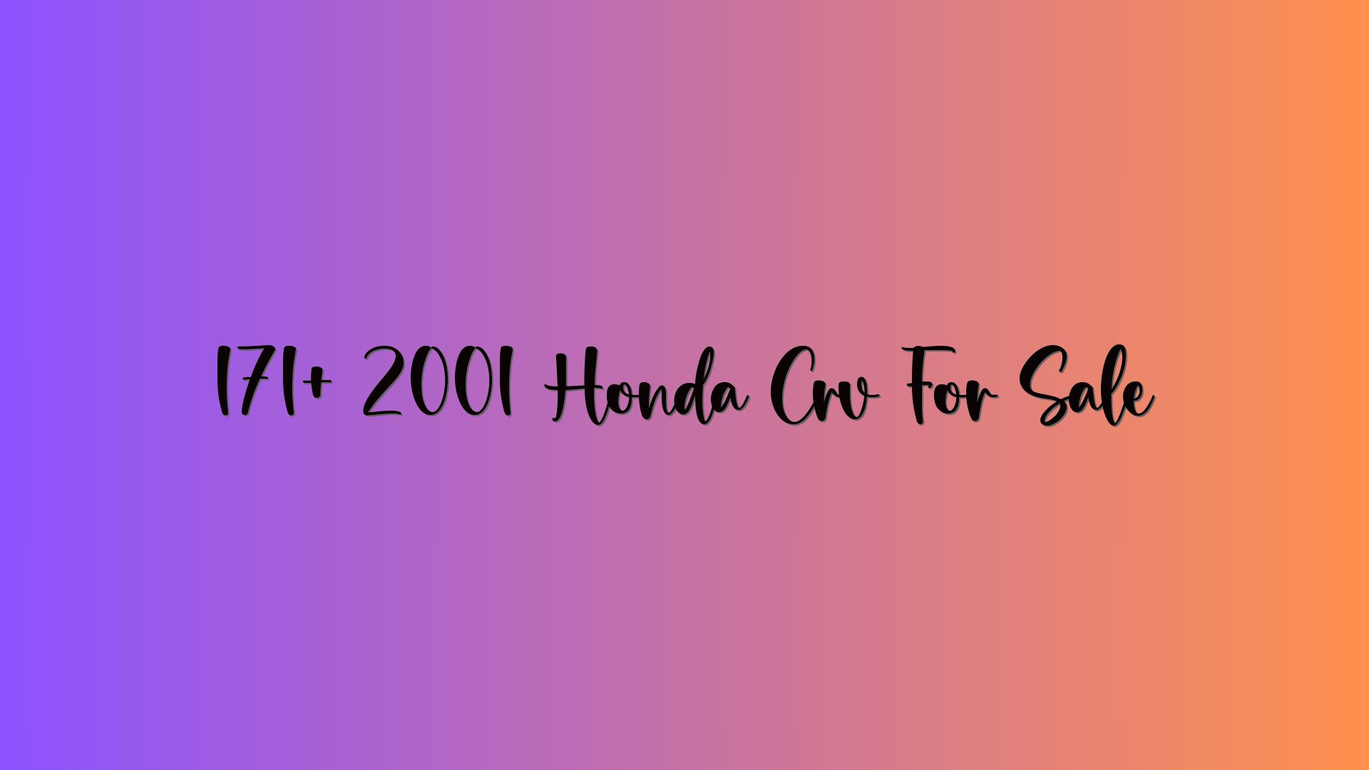 171+ 2001 Honda Crv For Sale