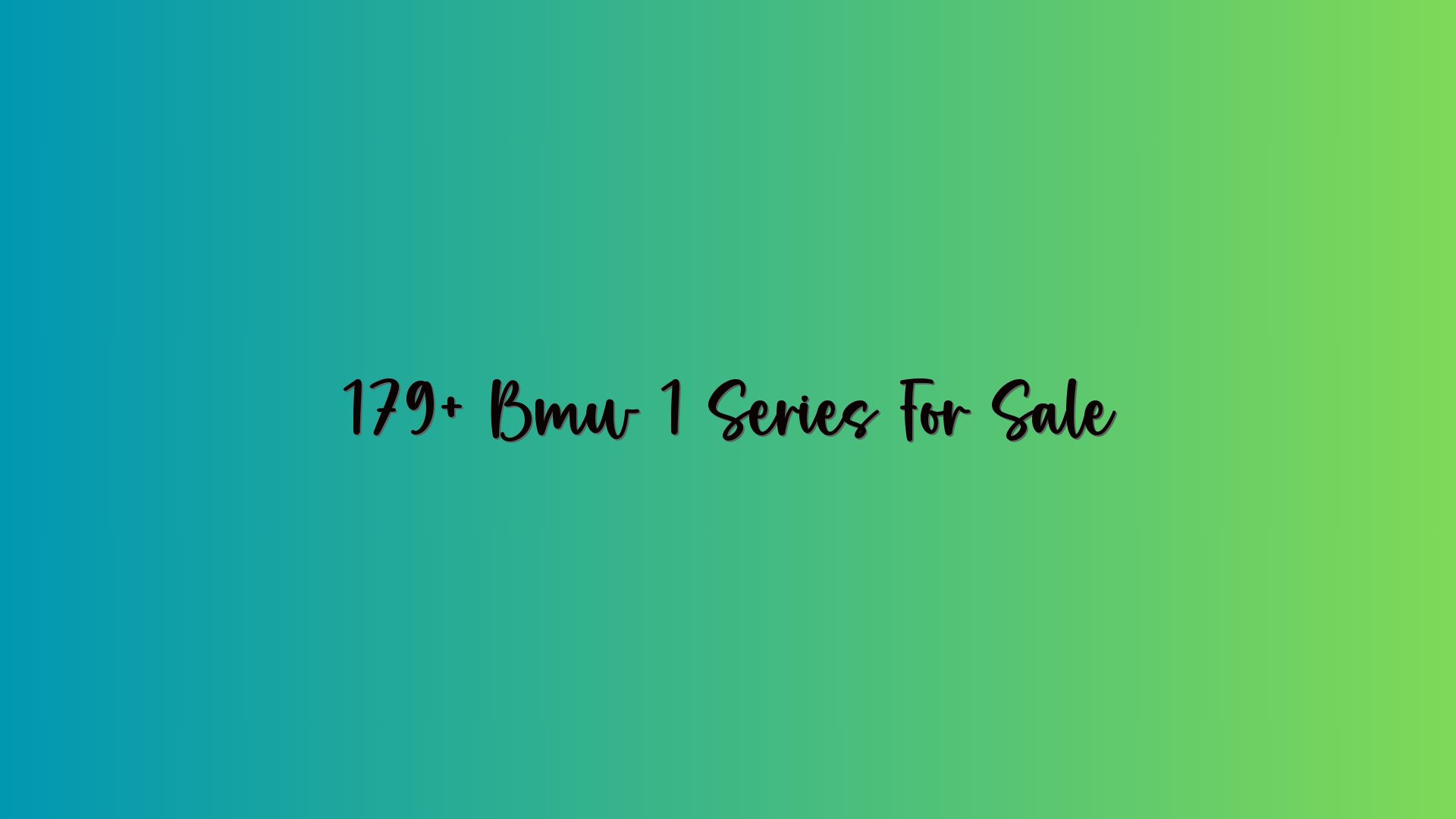 179+ Bmw 1 Series For Sale