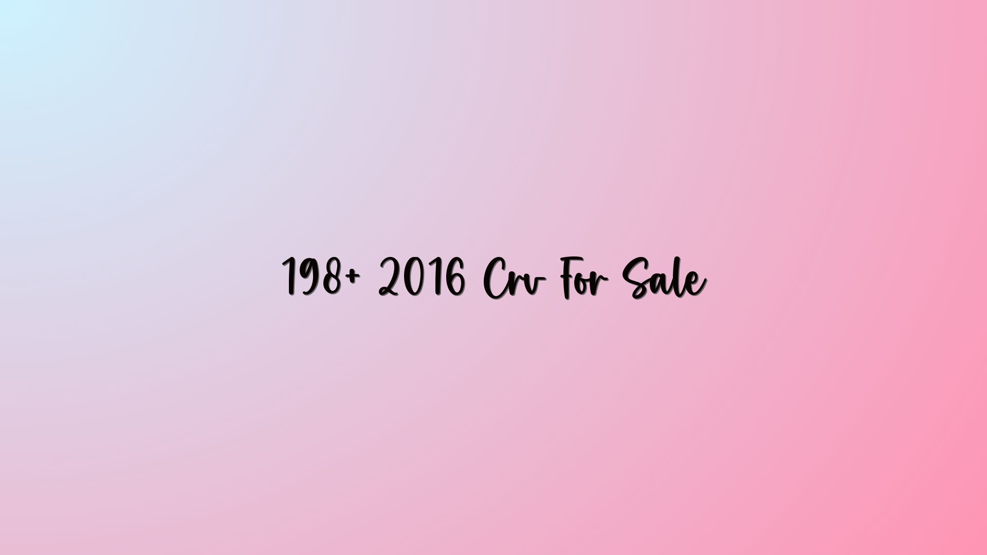 198+ 2016 Crv For Sale
