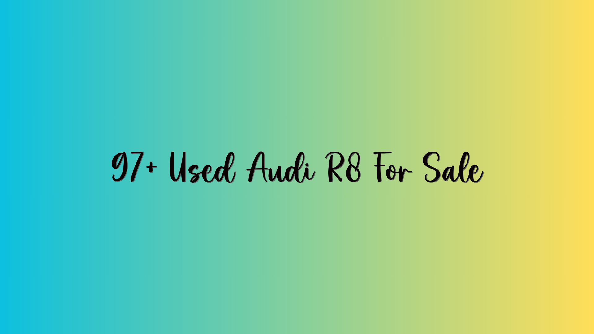 97+ Used Audi R8 For Sale